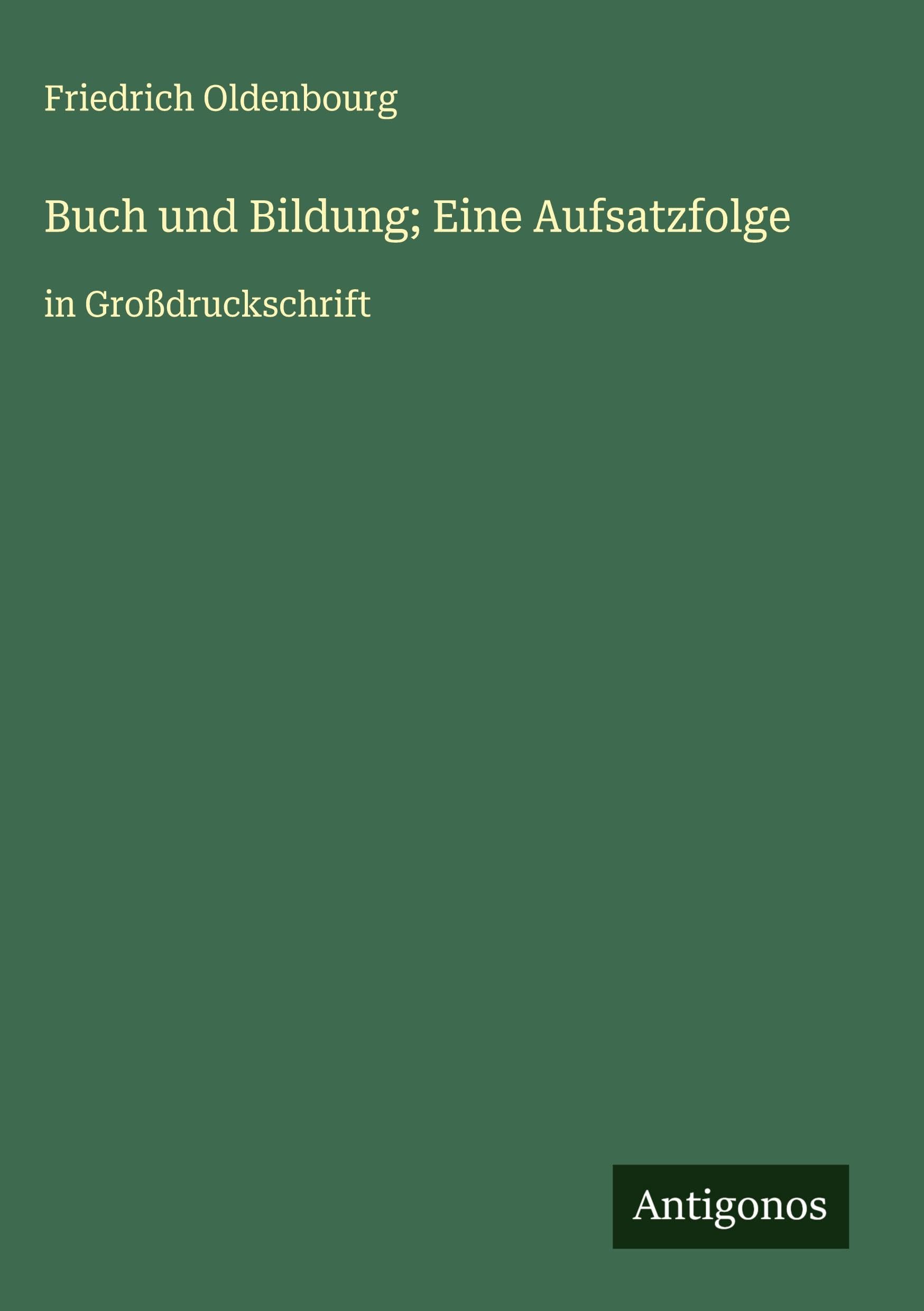 Buch und Bildung; Eine Aufsatzfolge Classics