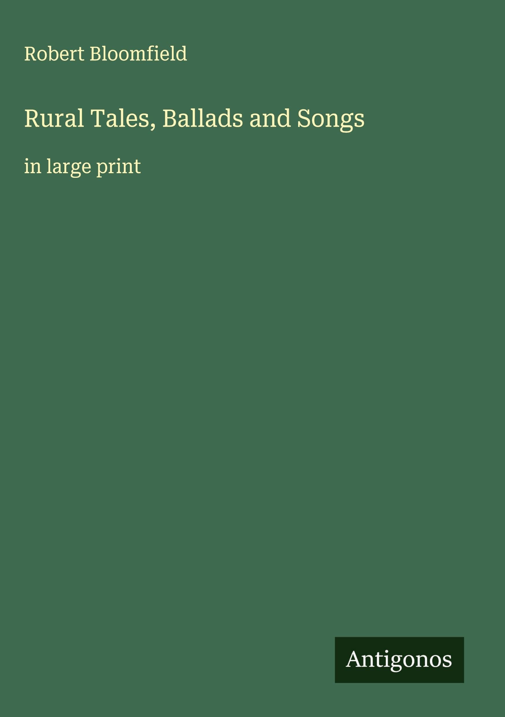 Rural Tales, Ballads and Songs Classics