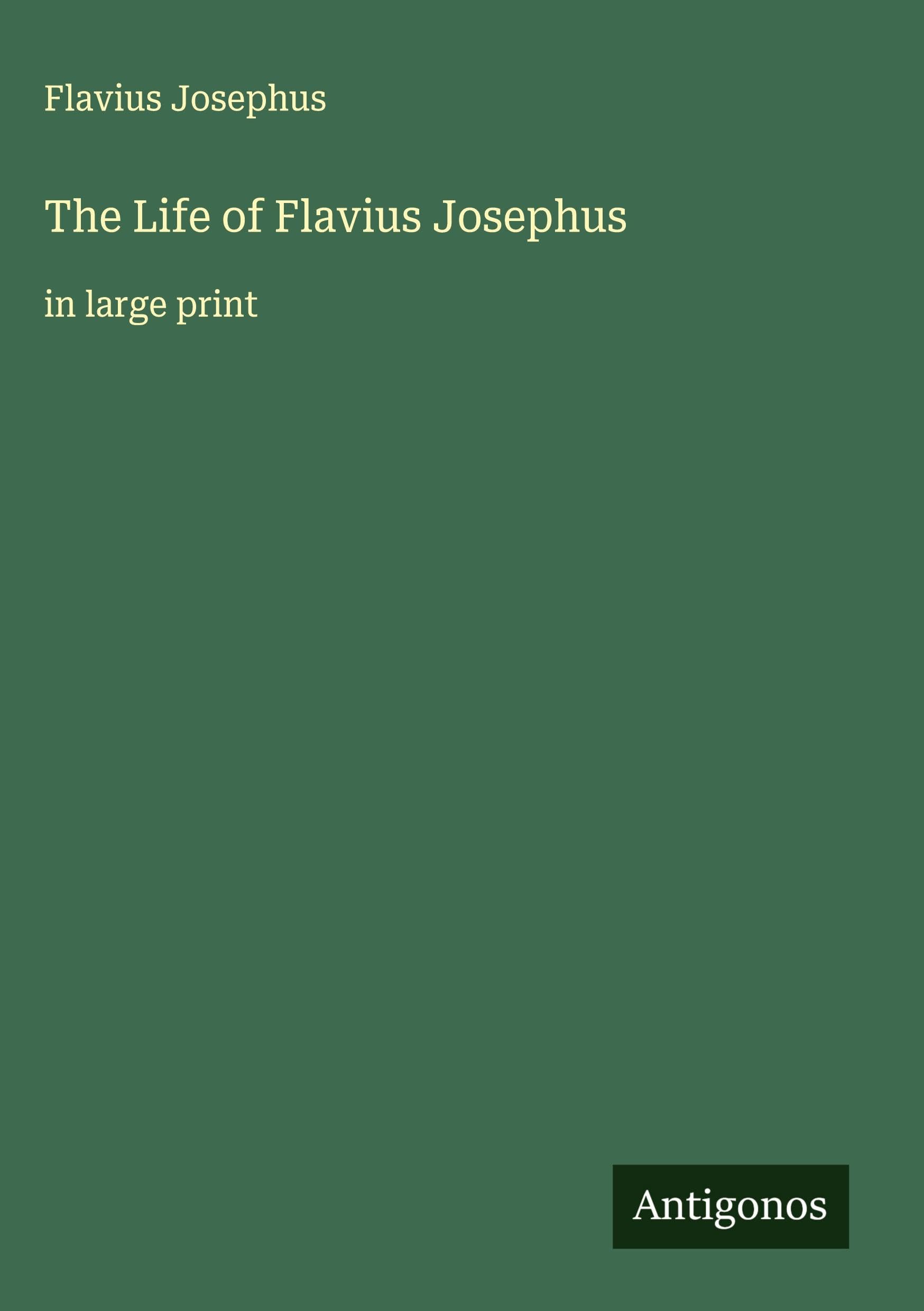 The Life of Flavius Josephus Classics