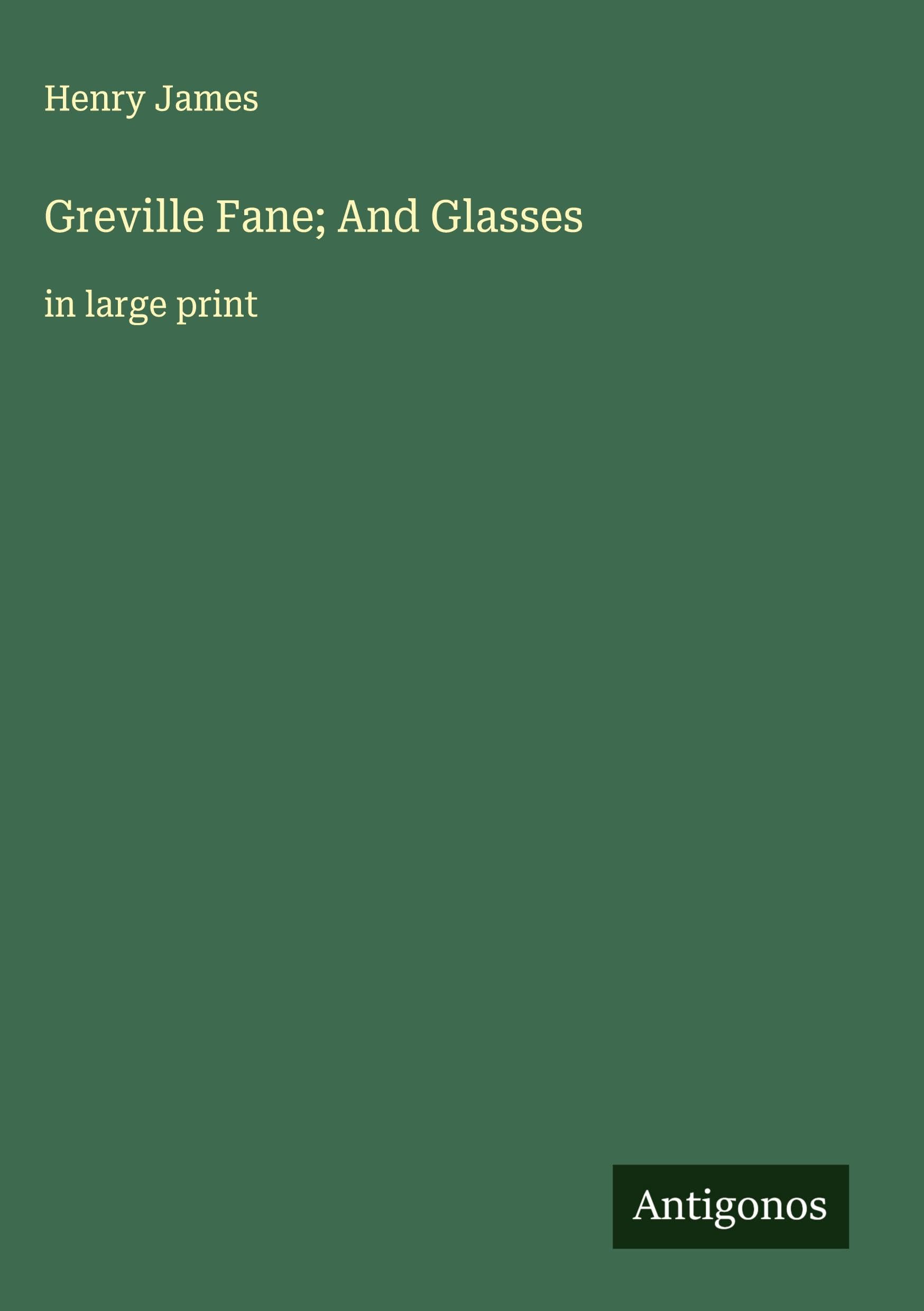 Greville Fane; And Glasses book