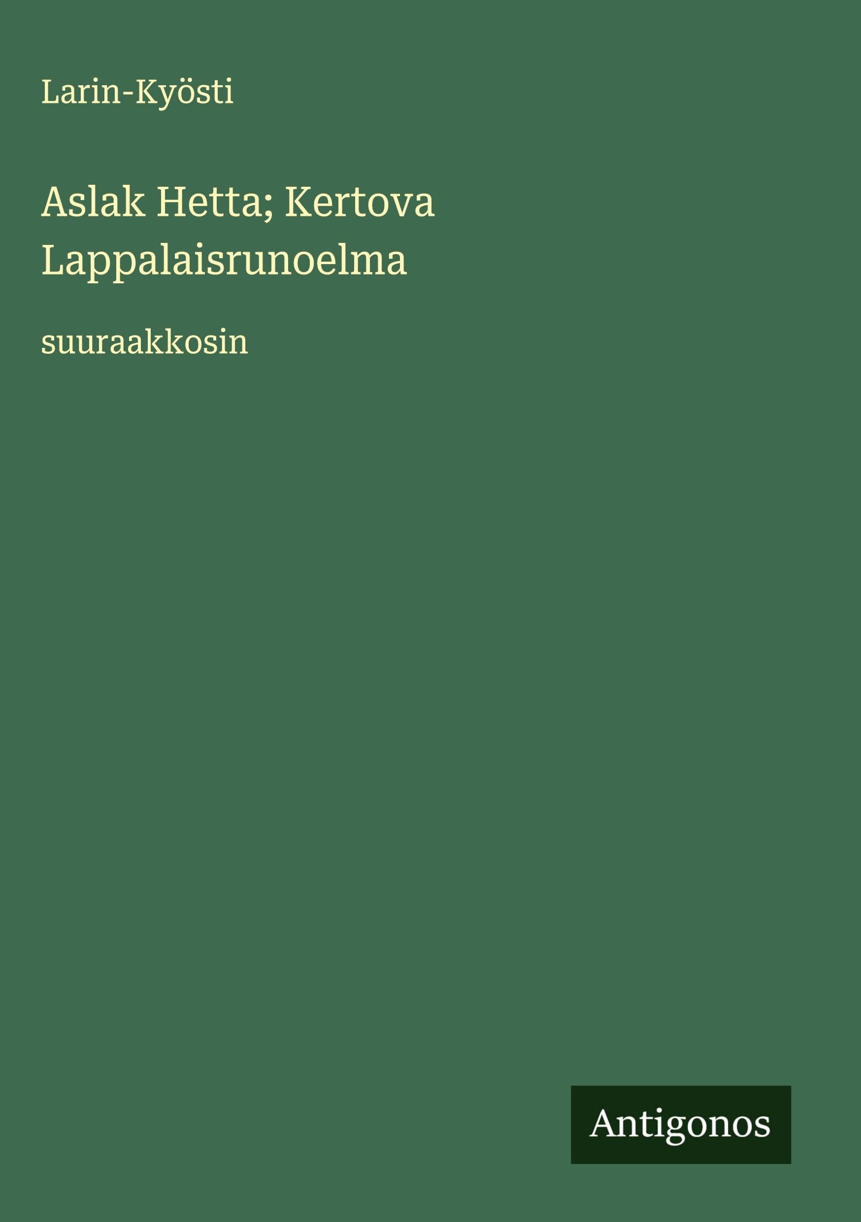 Aslak Hetta; Kertova Lappalaisrunoelma Classics