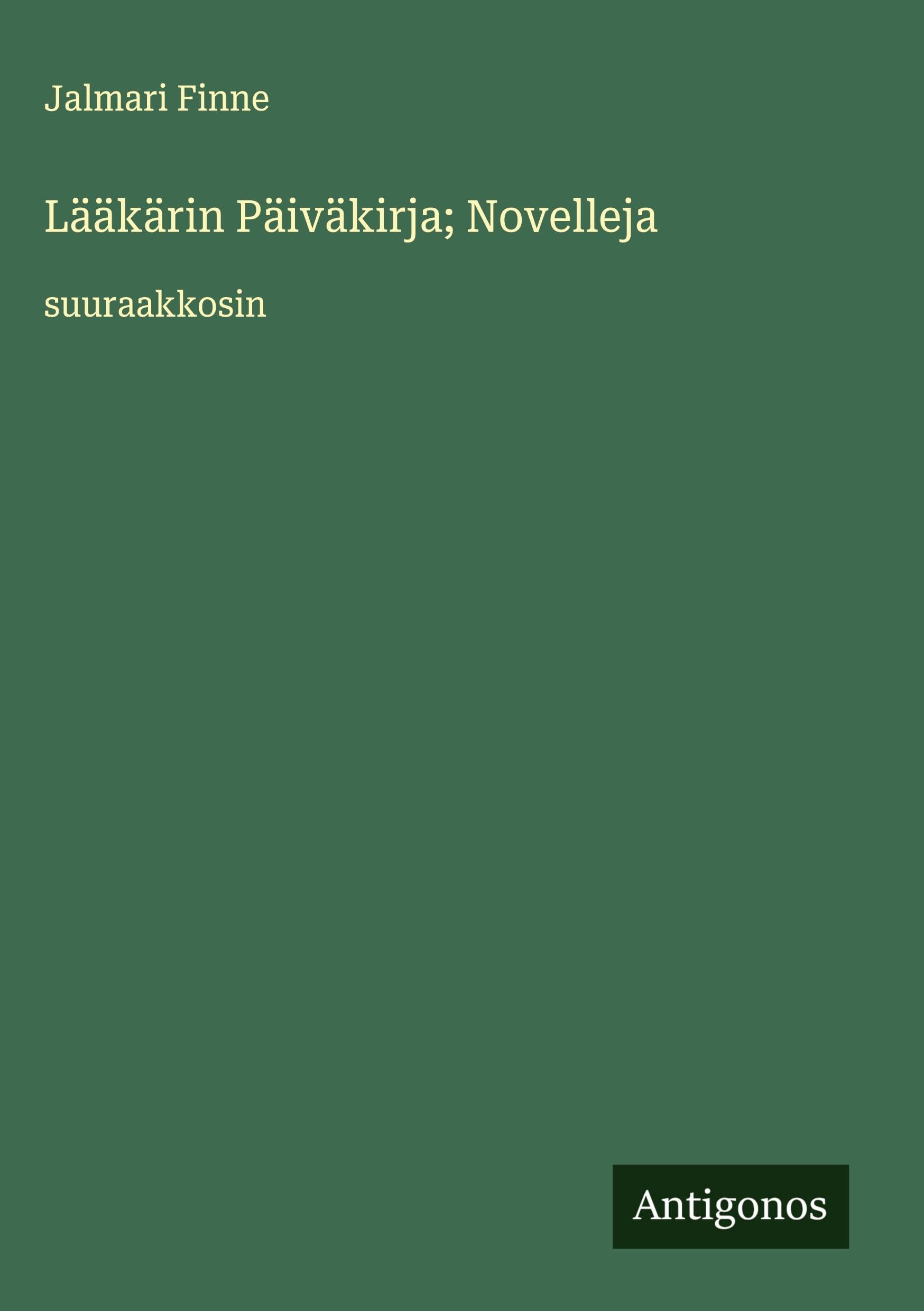 Lääkärin Päiväkirja; Novelleja Classics