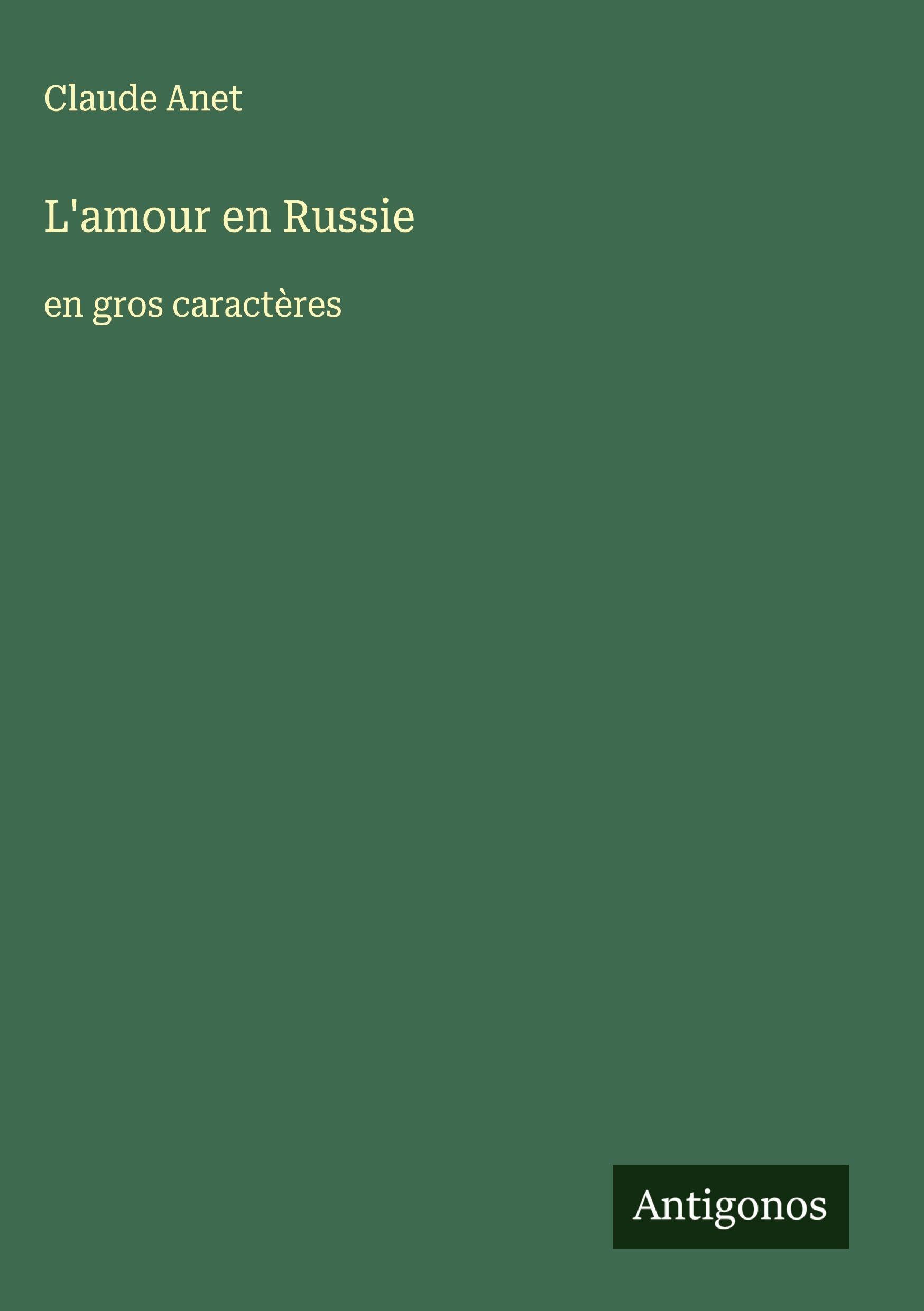 L'amour en Russie: en gros caractères Classics