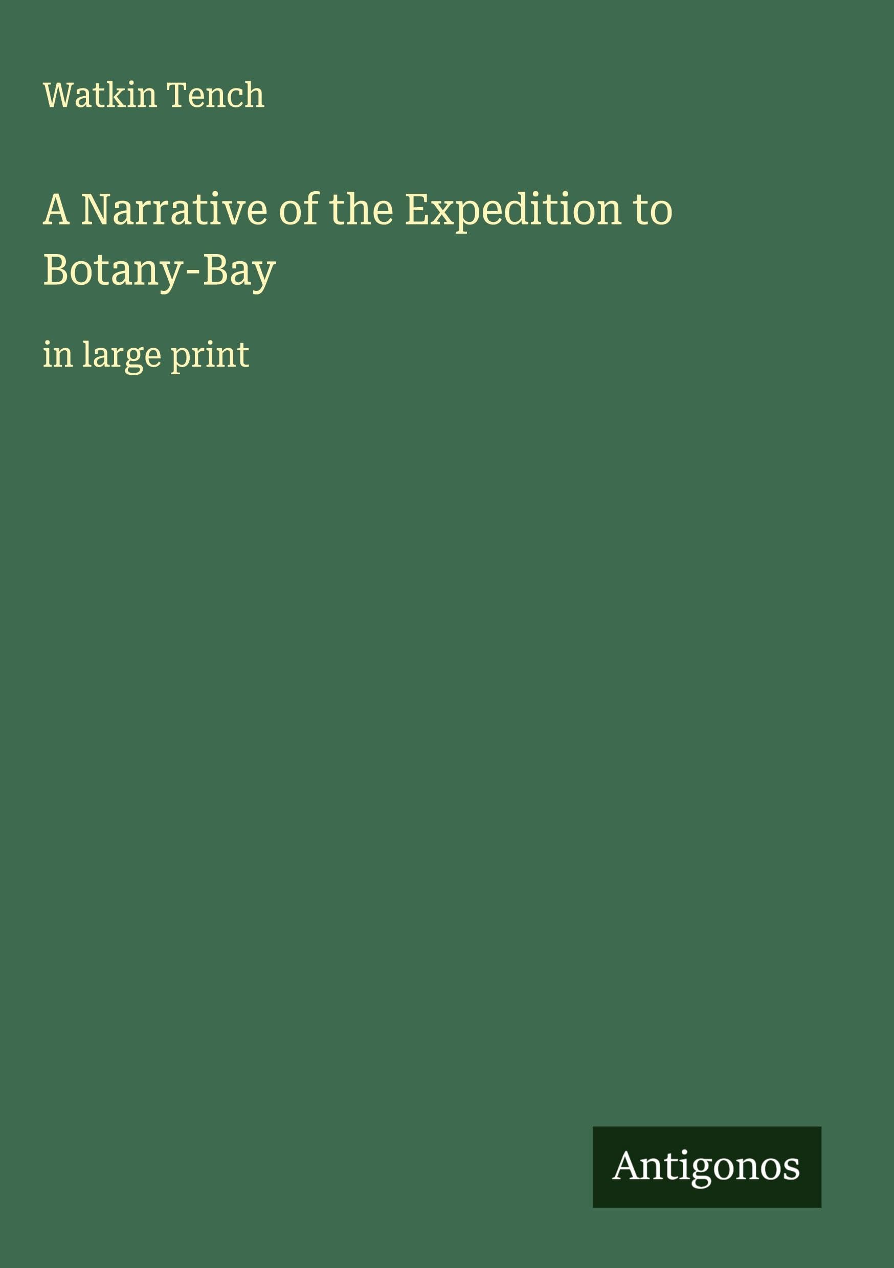 A Narrative of the Expedition to Botany-Bay Classics