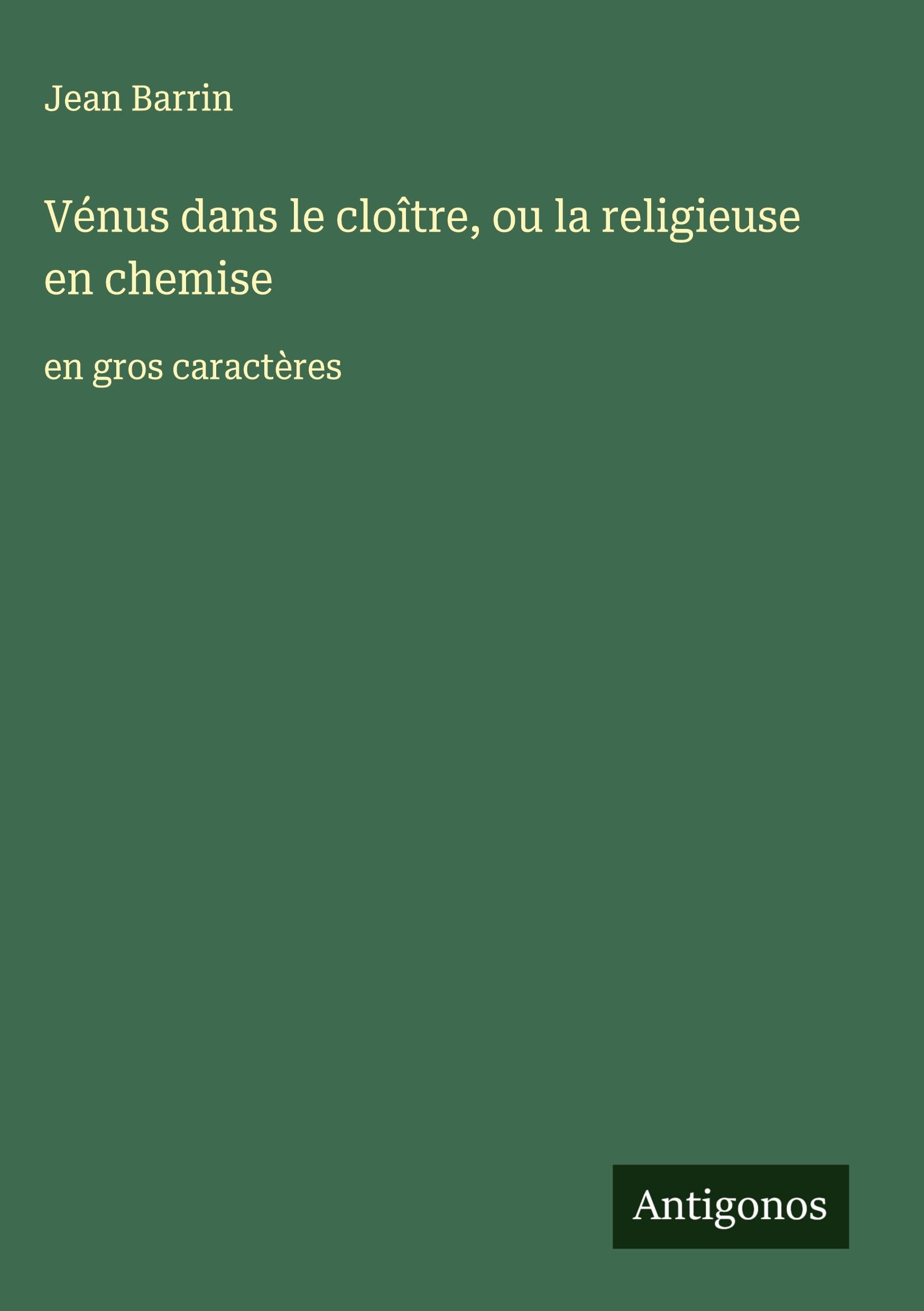 Vénus dans le cloître, ou la religieuse en chemise Classics