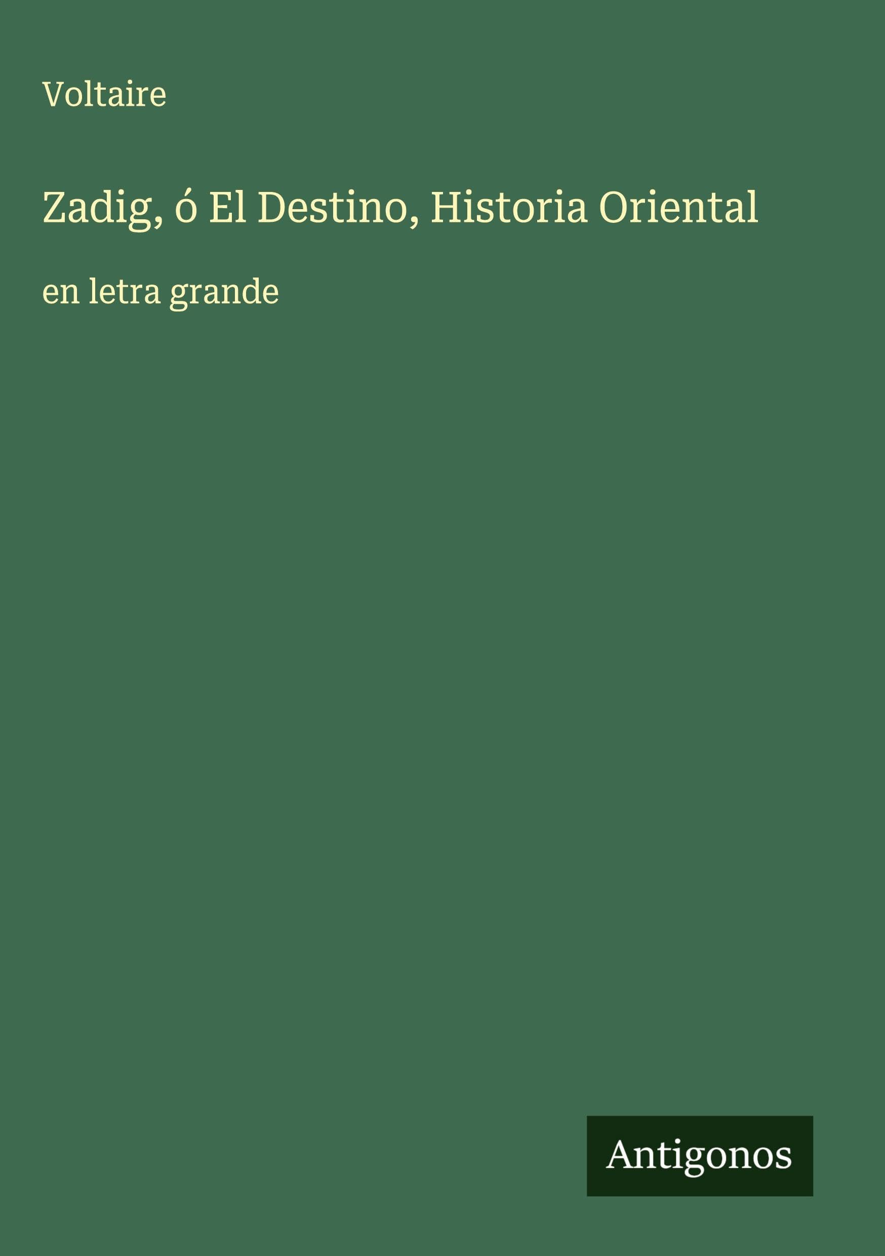 Zadig, ó El Destino, Historia Oriental Classics