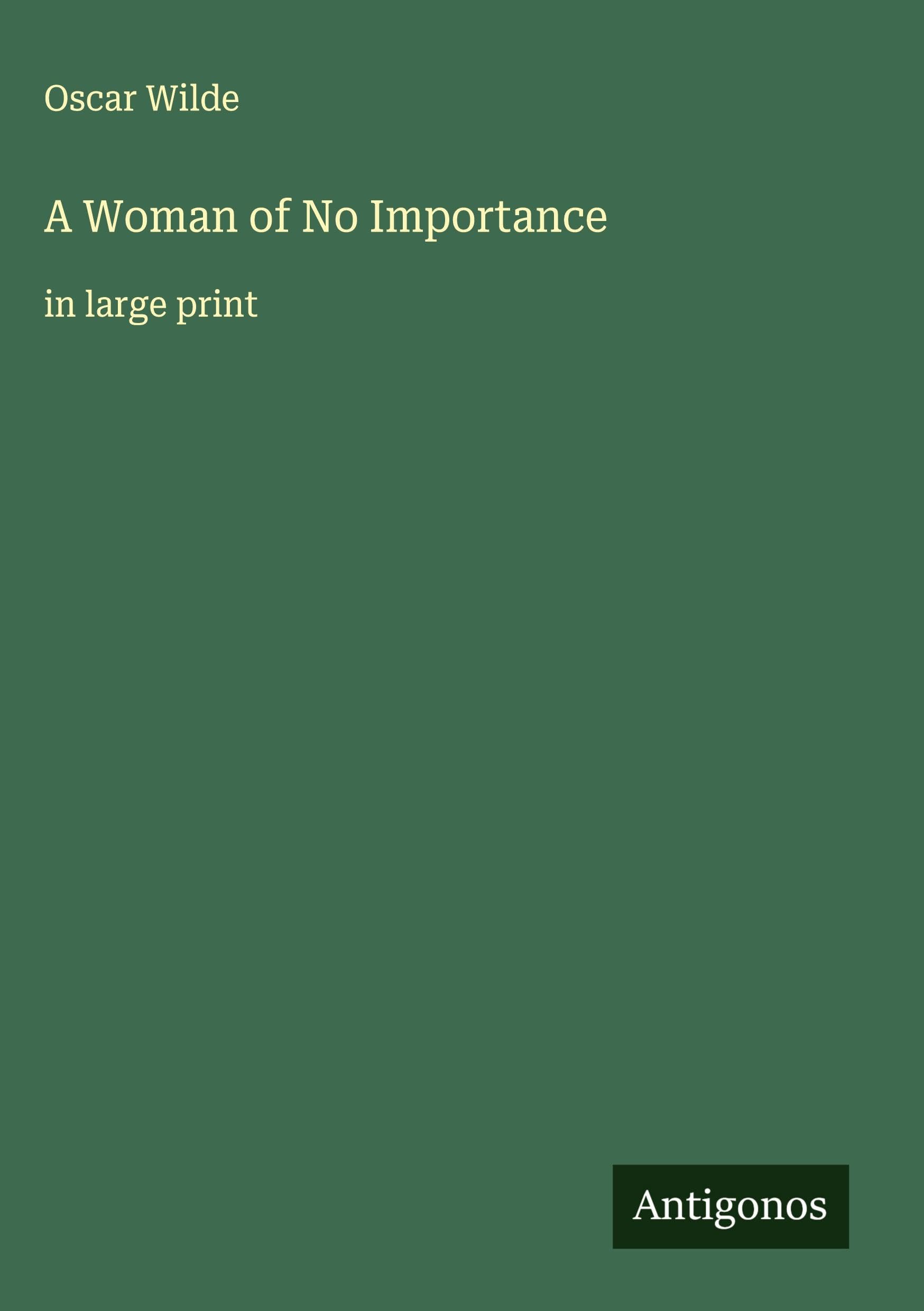 A Woman of No Importance Classics