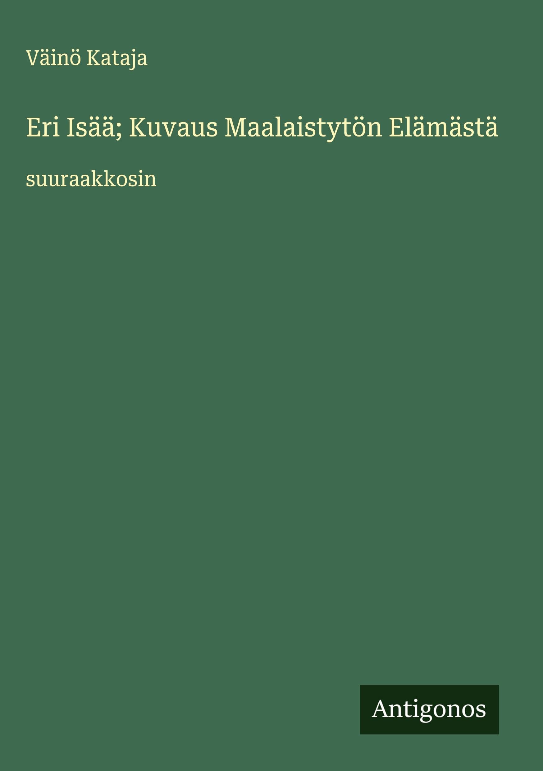 Eri Isää; Kuvaus Maalaistytön Elämästä Classics