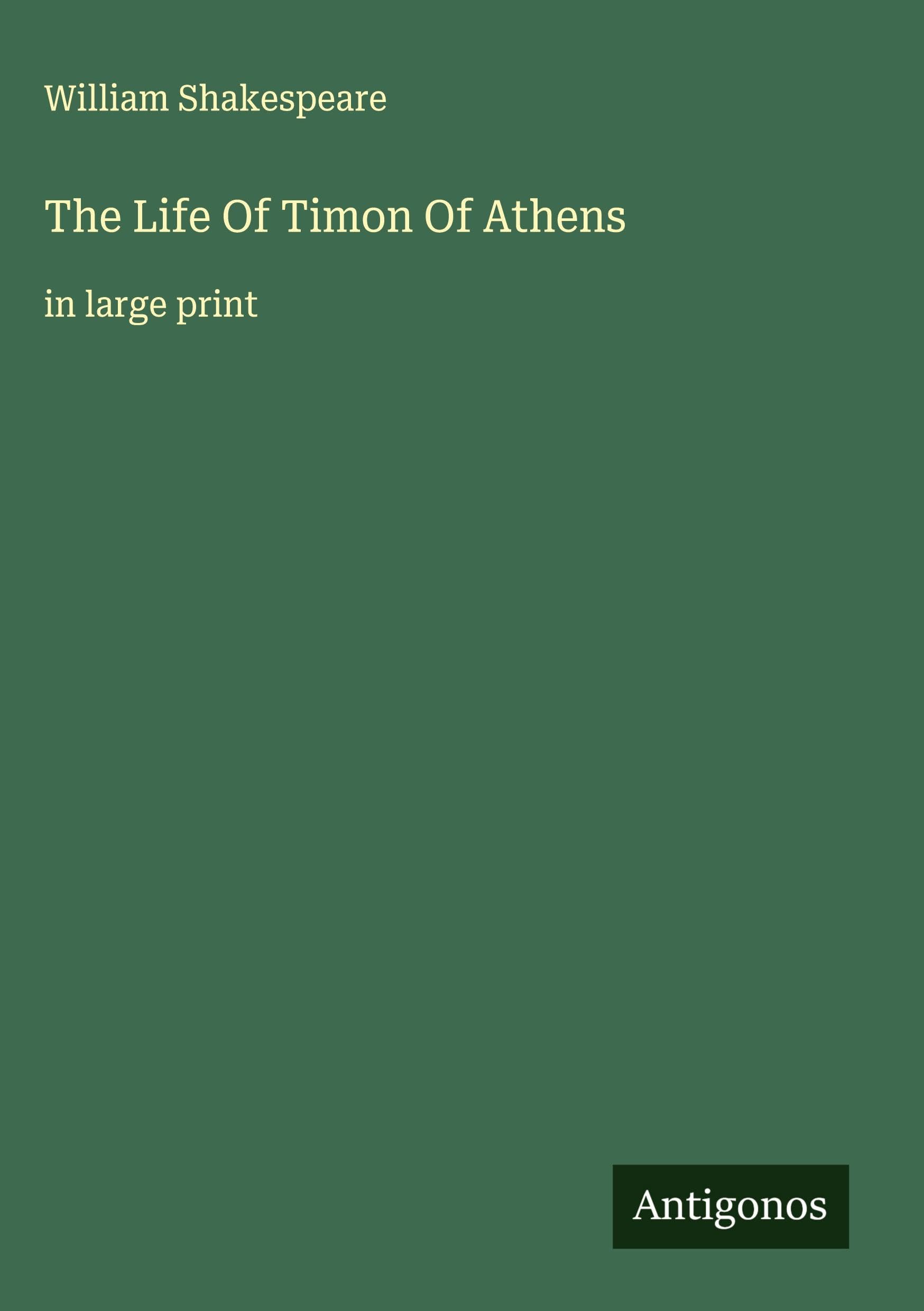 The Life Of Timon Of Athens Classics