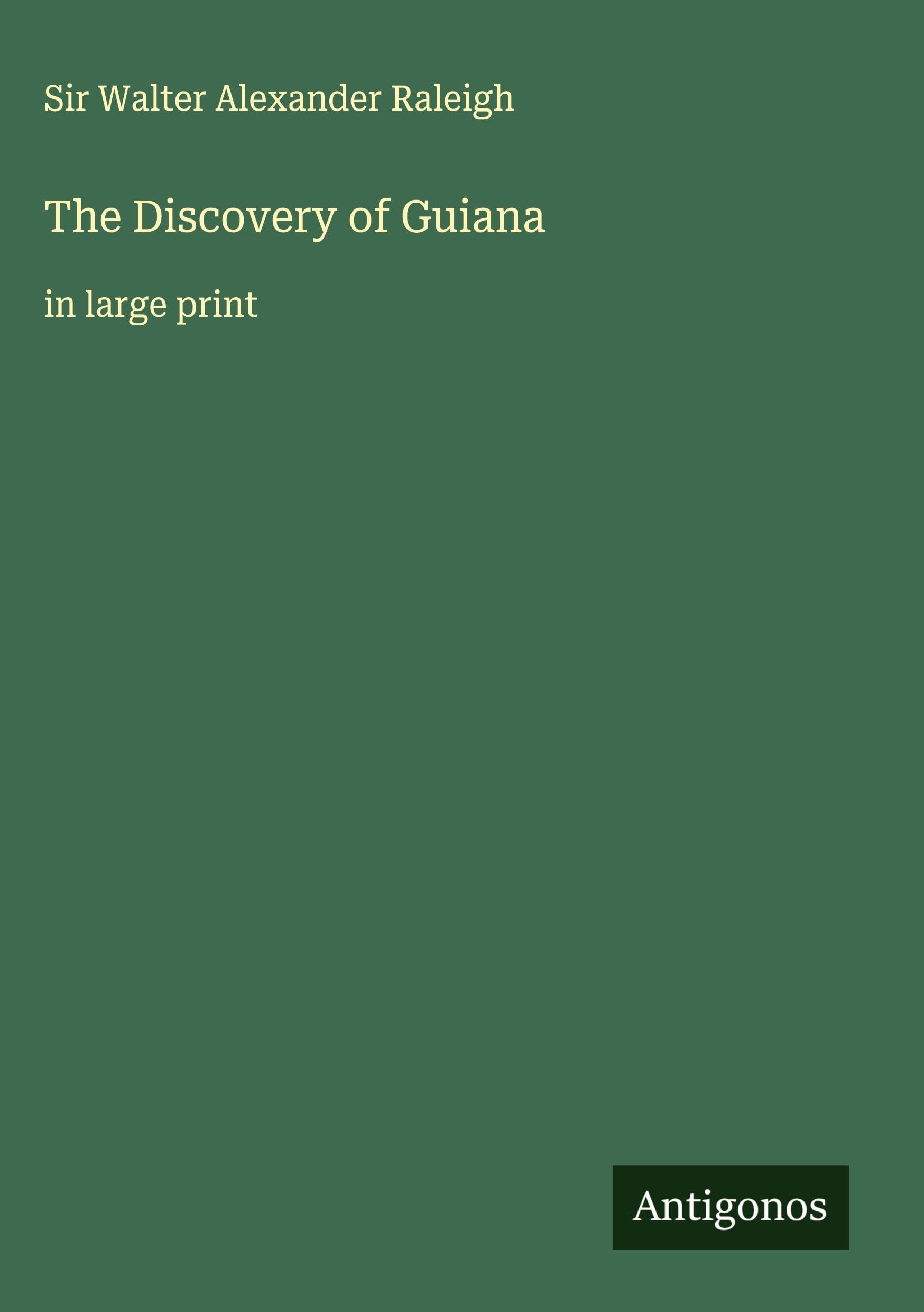 The Discovery of Guiana Classics