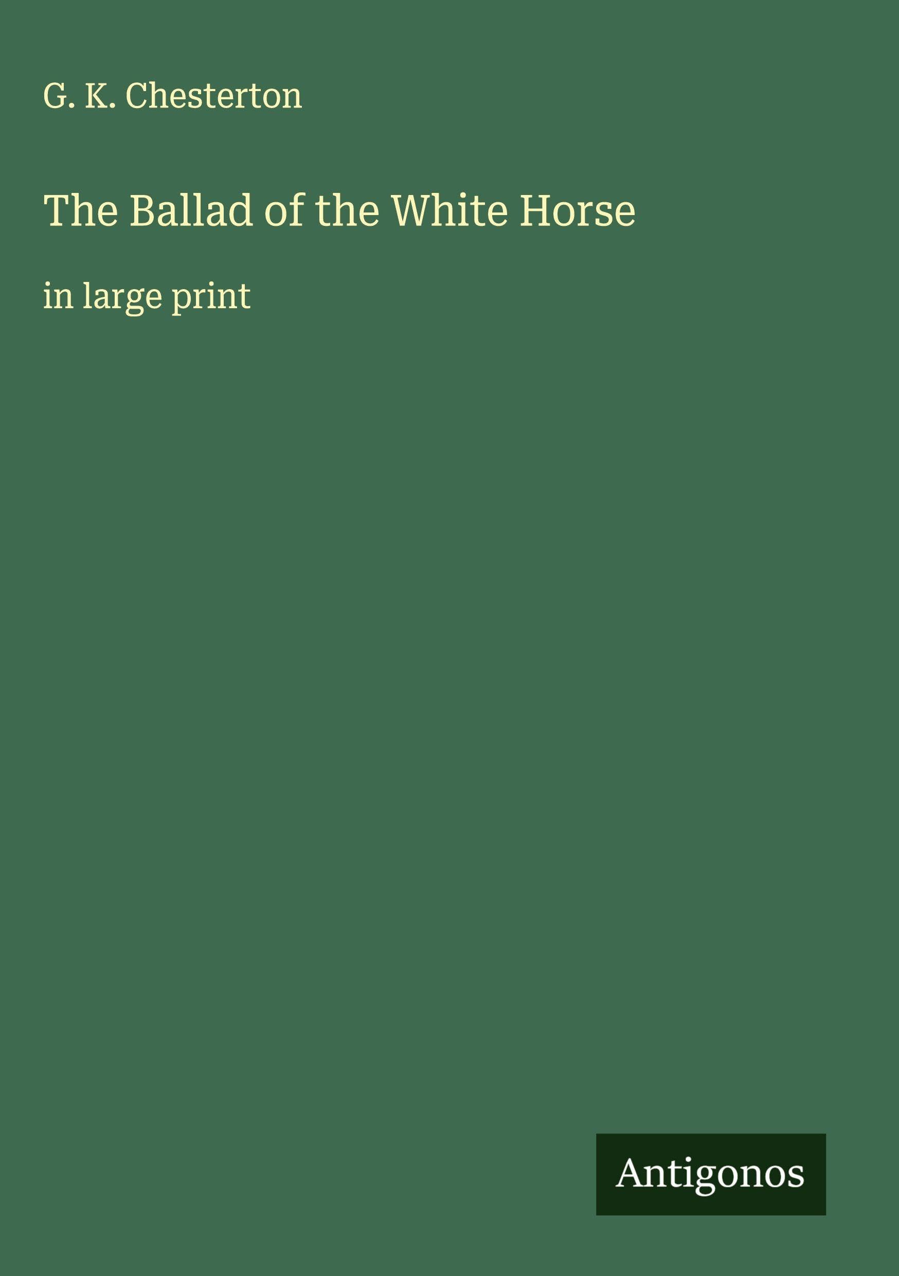 The Ballad of the White Horse Classics