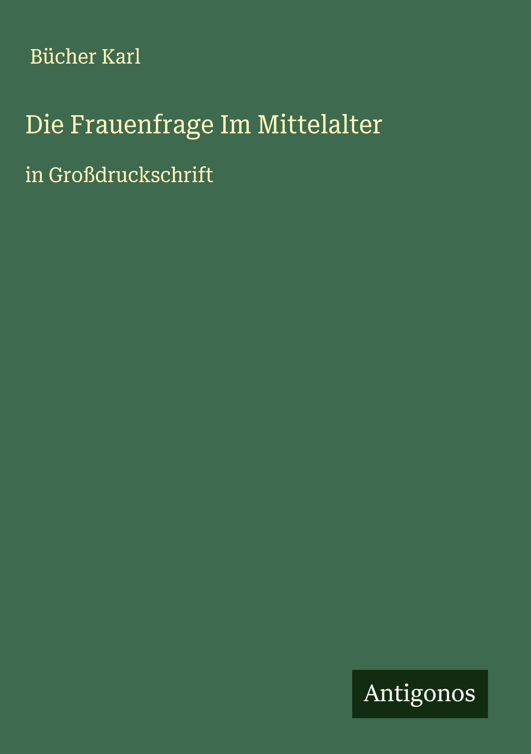 Die Frauenfrage Im Mittelalter Classics
