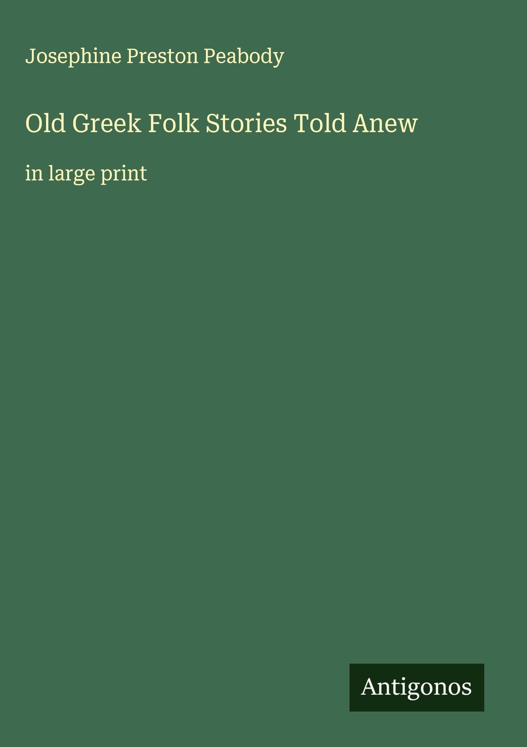 Old Greek Folk Stories Told Anew Classics