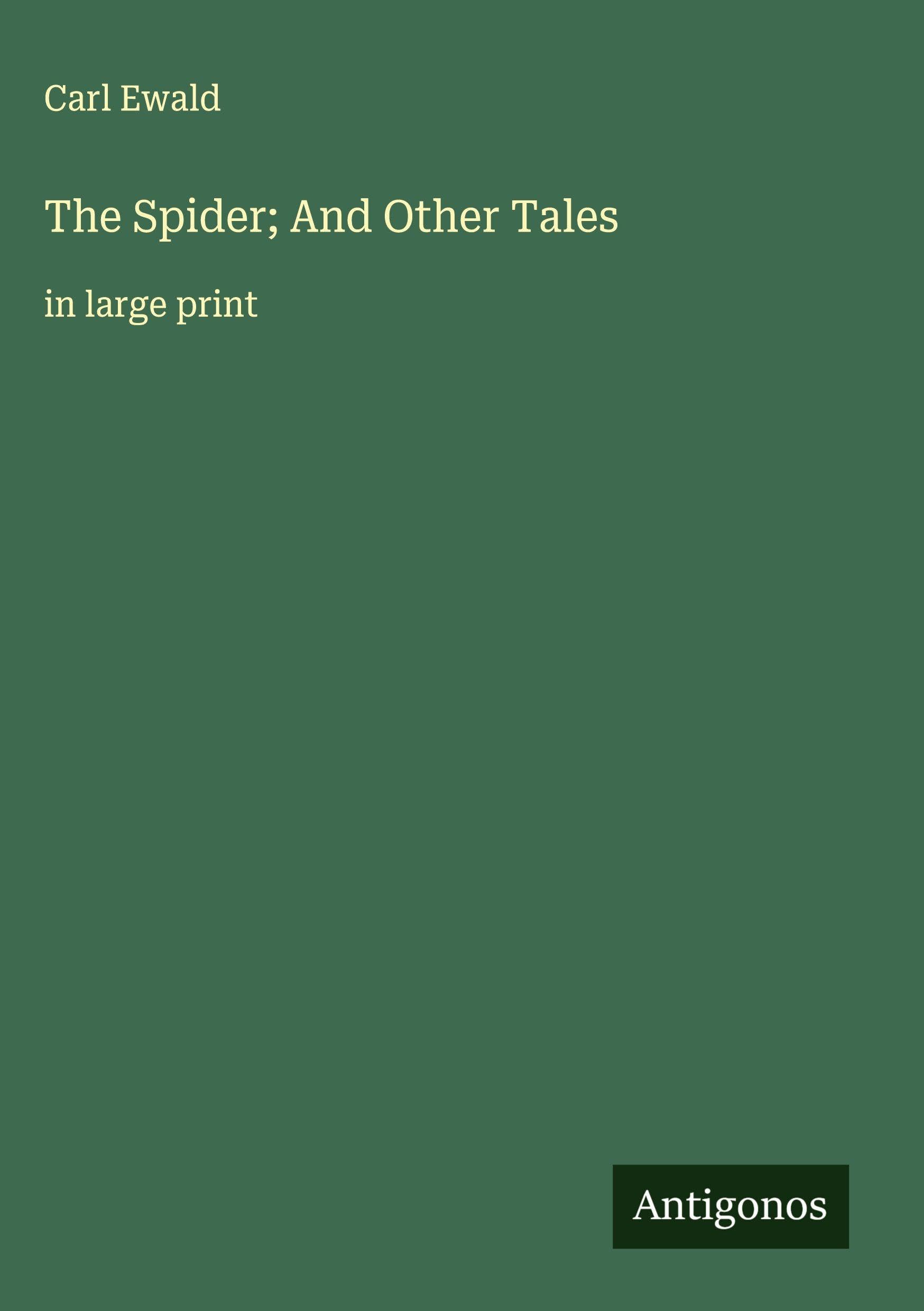 The Spider; And Other Tales Classics