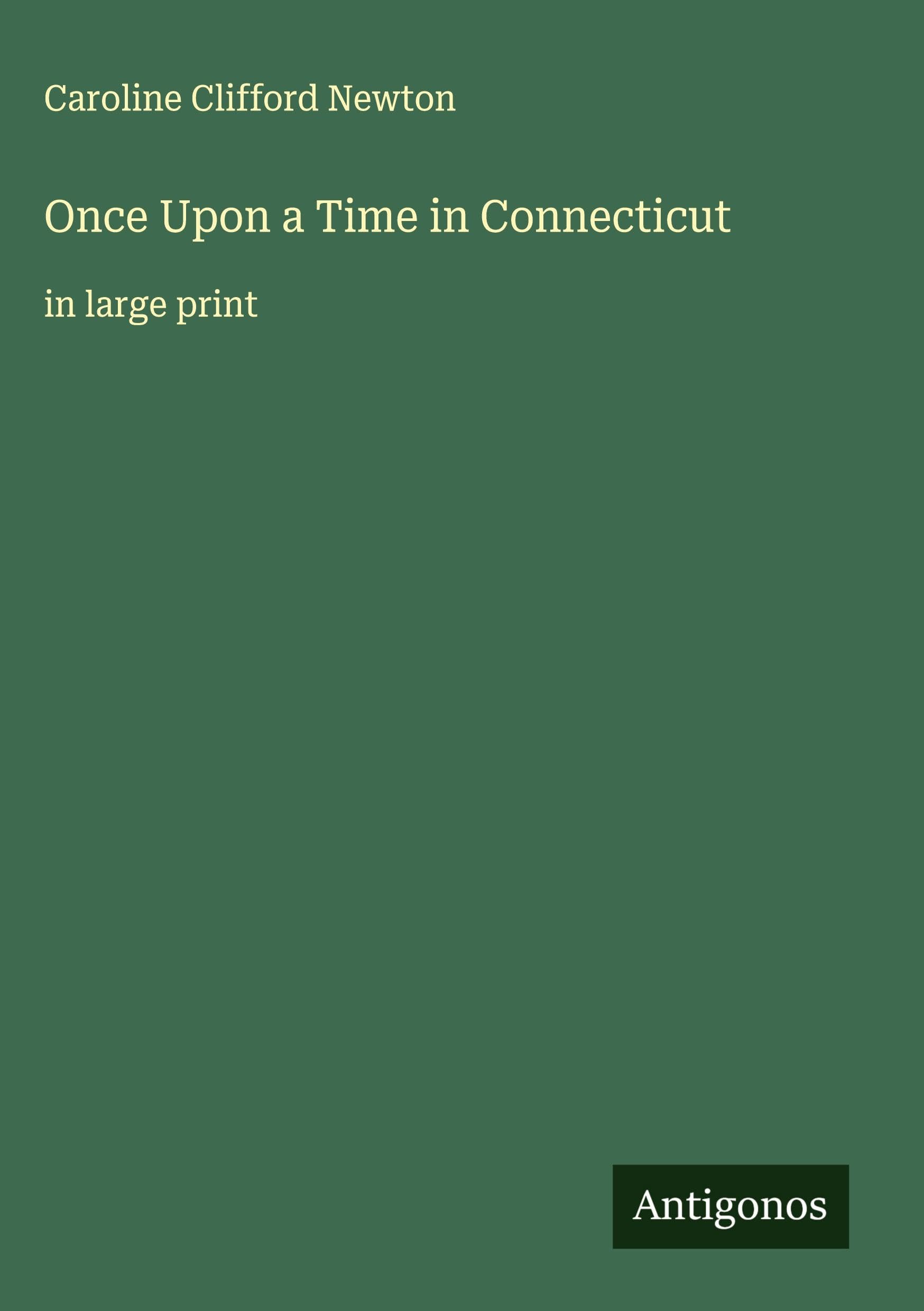 Once Upon a Time in Connecticut Classics