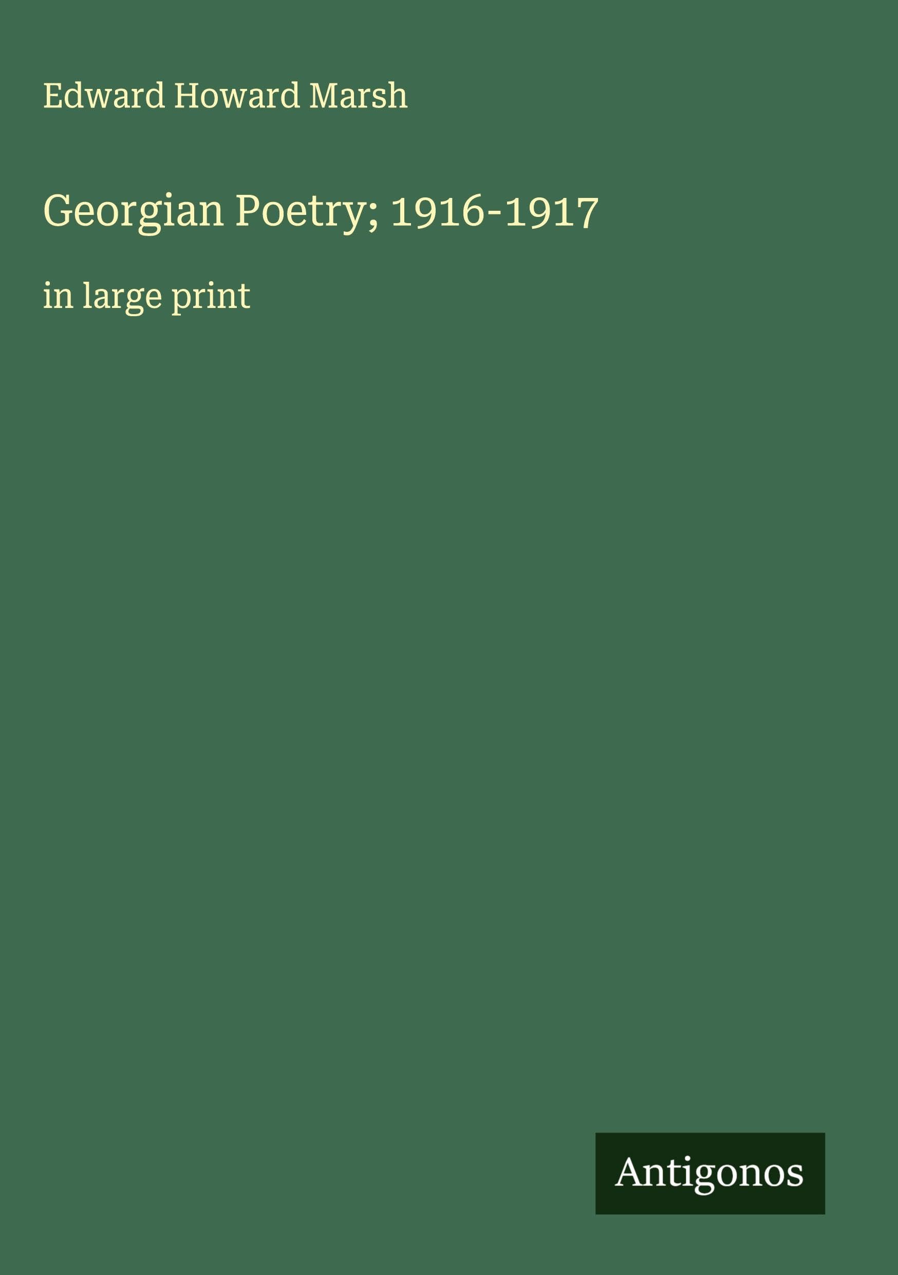 Georgian Poetry; 1916-1917 Classics