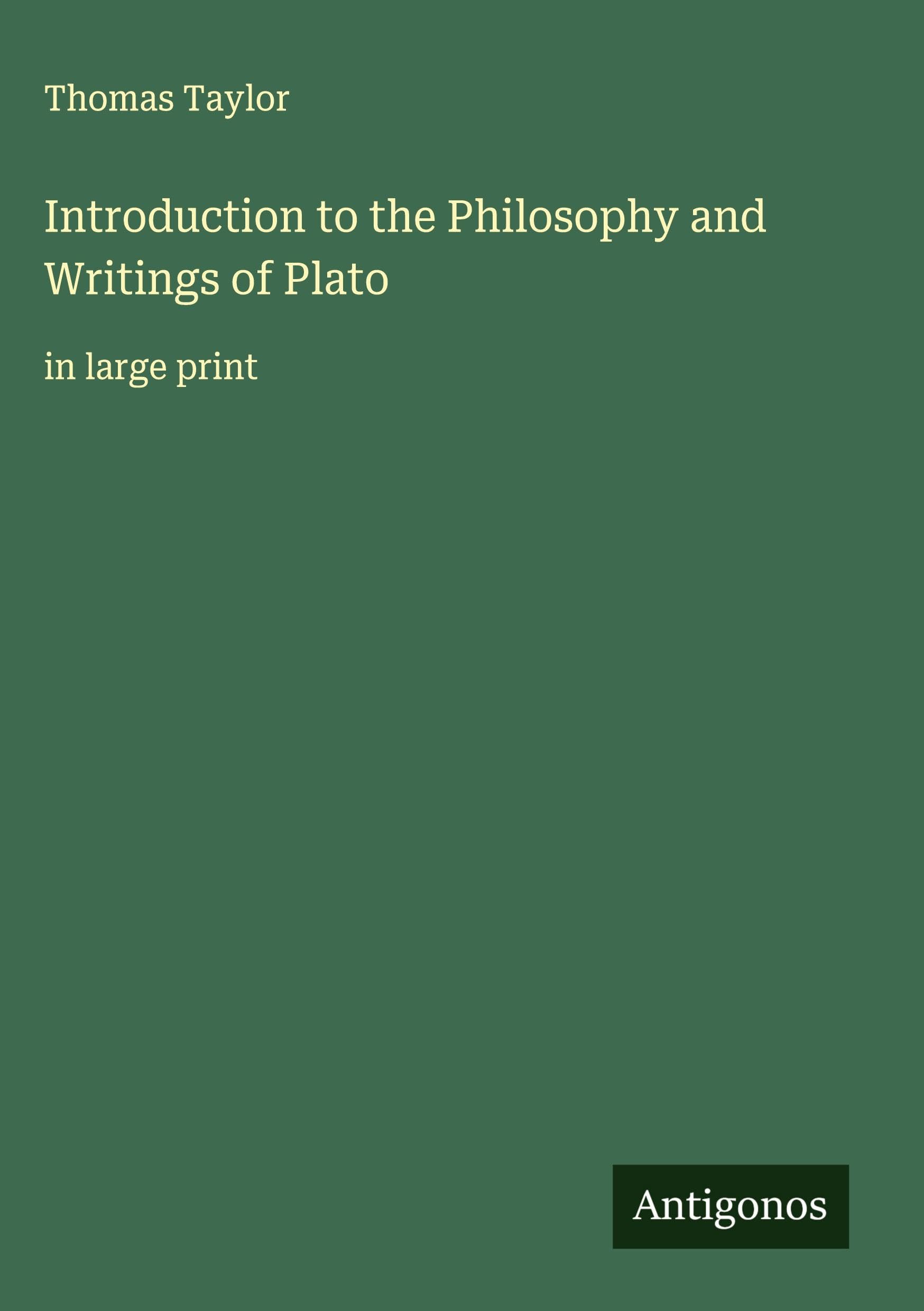 Introduction to the Philosophy and Writings of Plato Classics