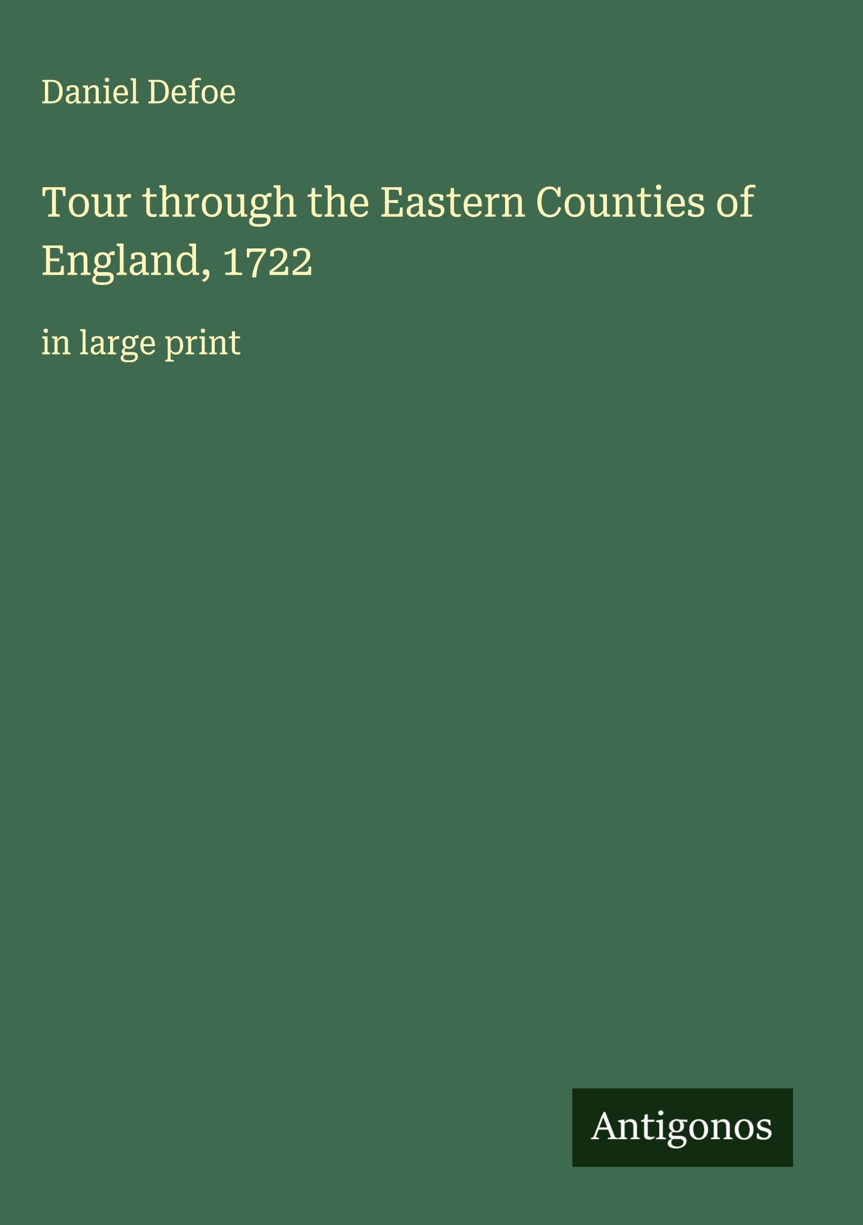 Tour through the Eastern Counties of England, 1722 Classics