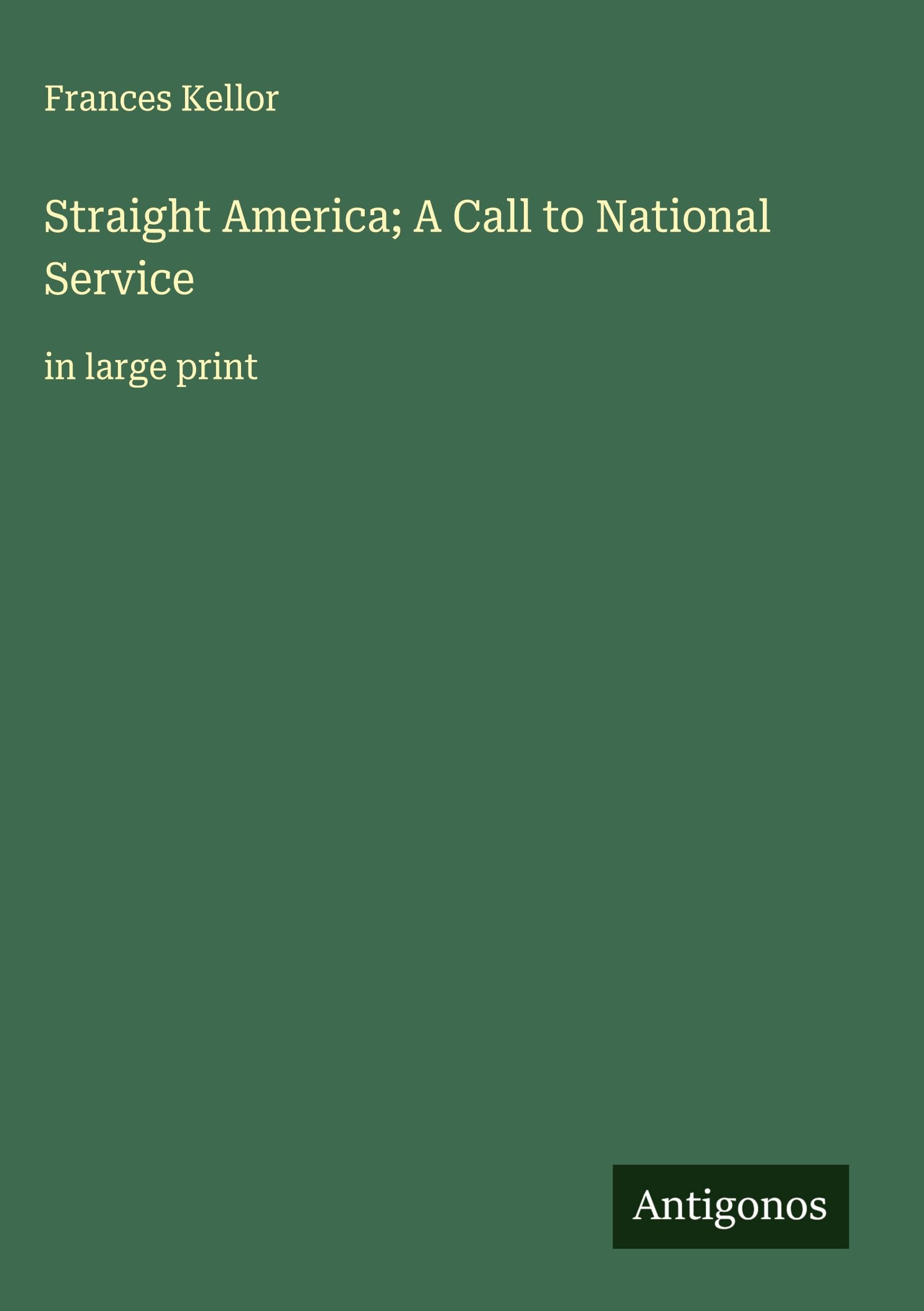 Straight America; A Call to National Service Classics