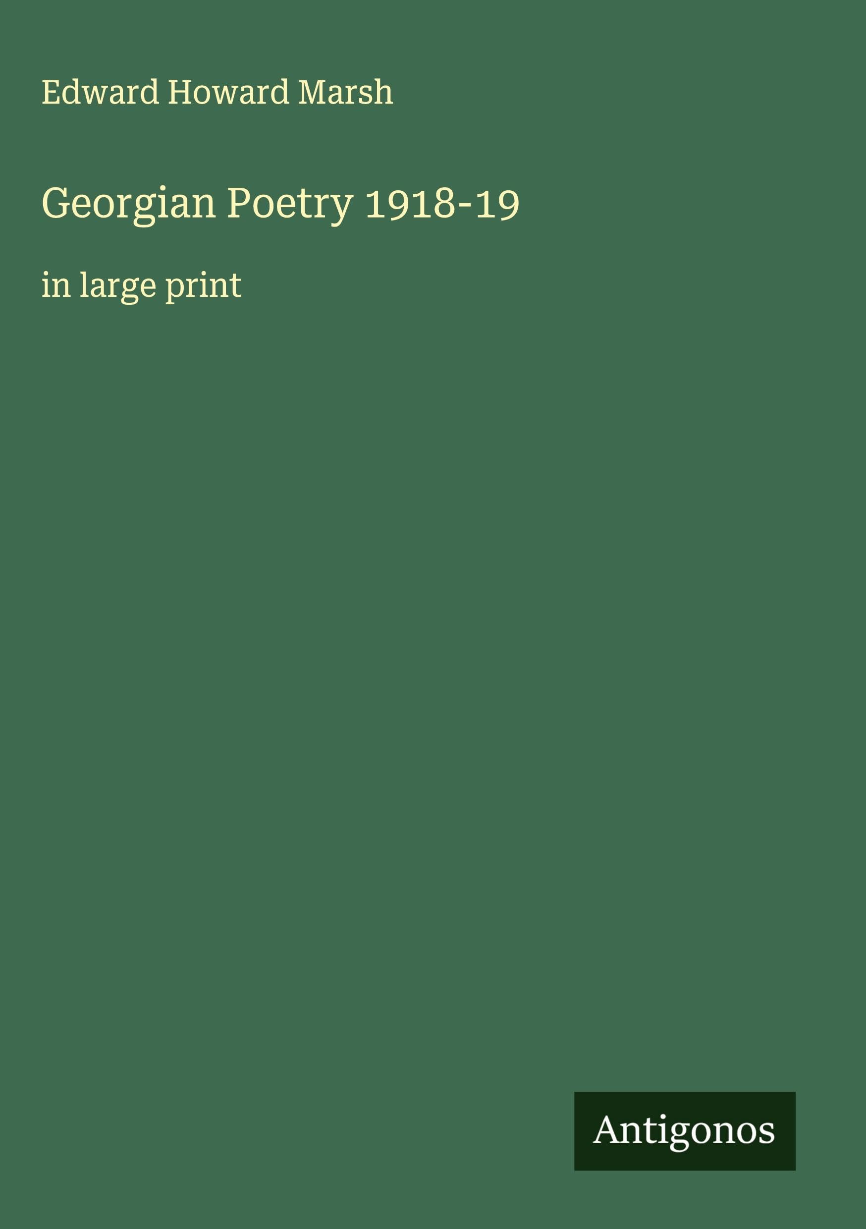 Georgian Poetry 1918-19 Classics