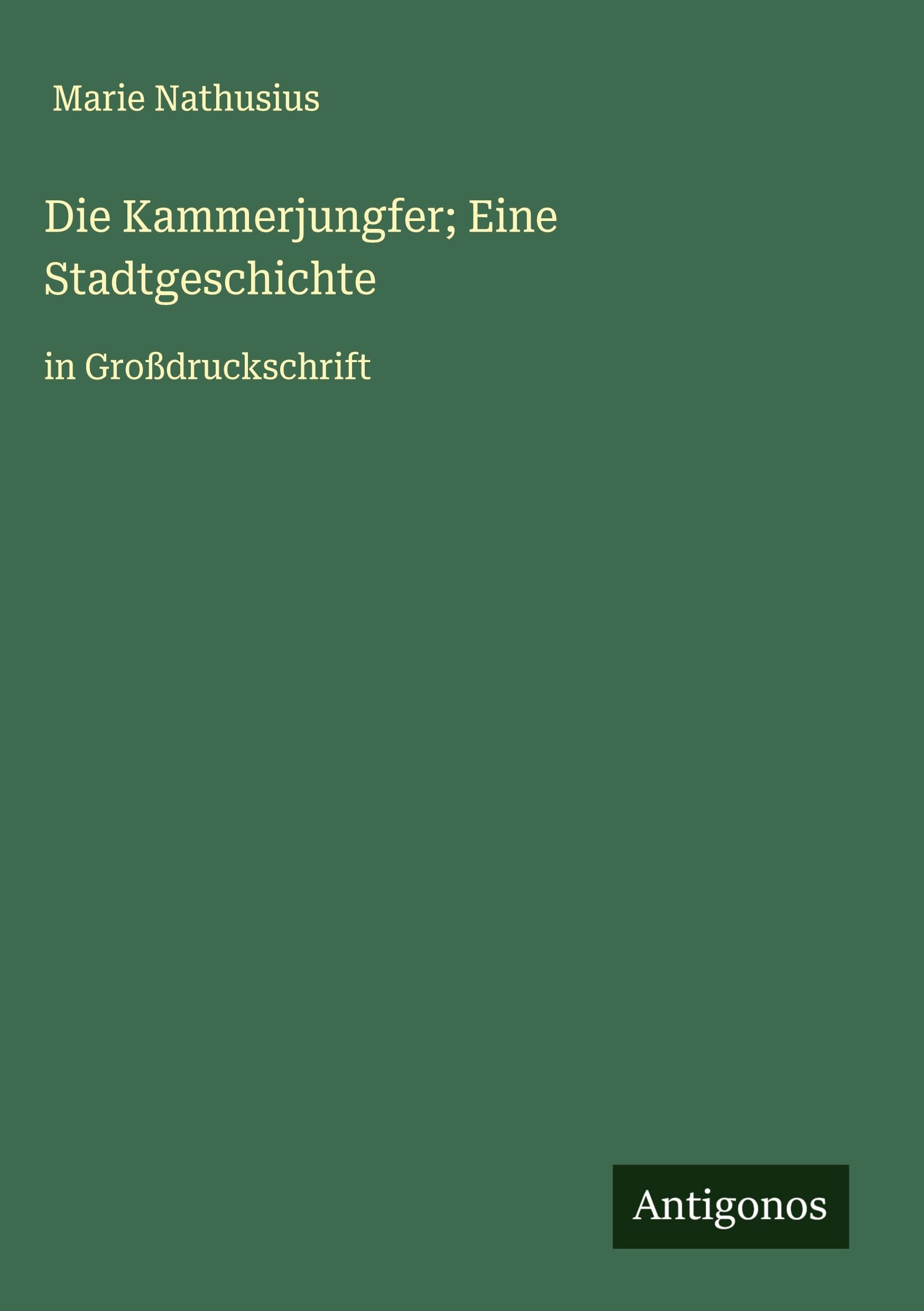 Die Kammerjungfer; Eine Stadtgeschichte Classics