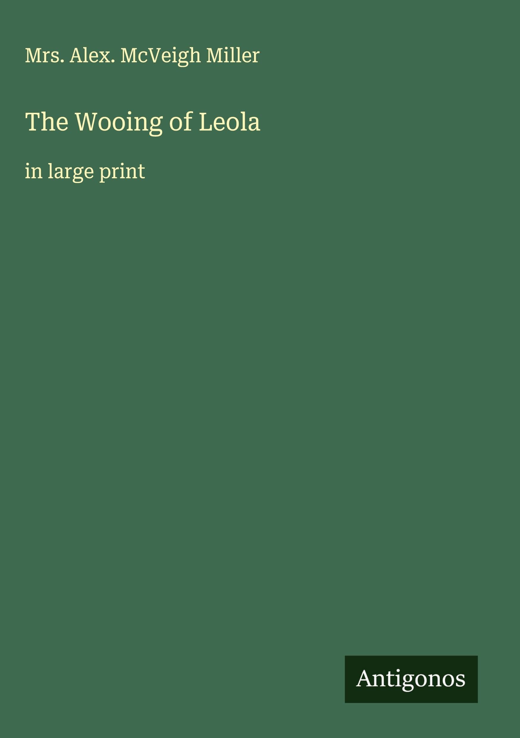 The Wooing of Leola Classics