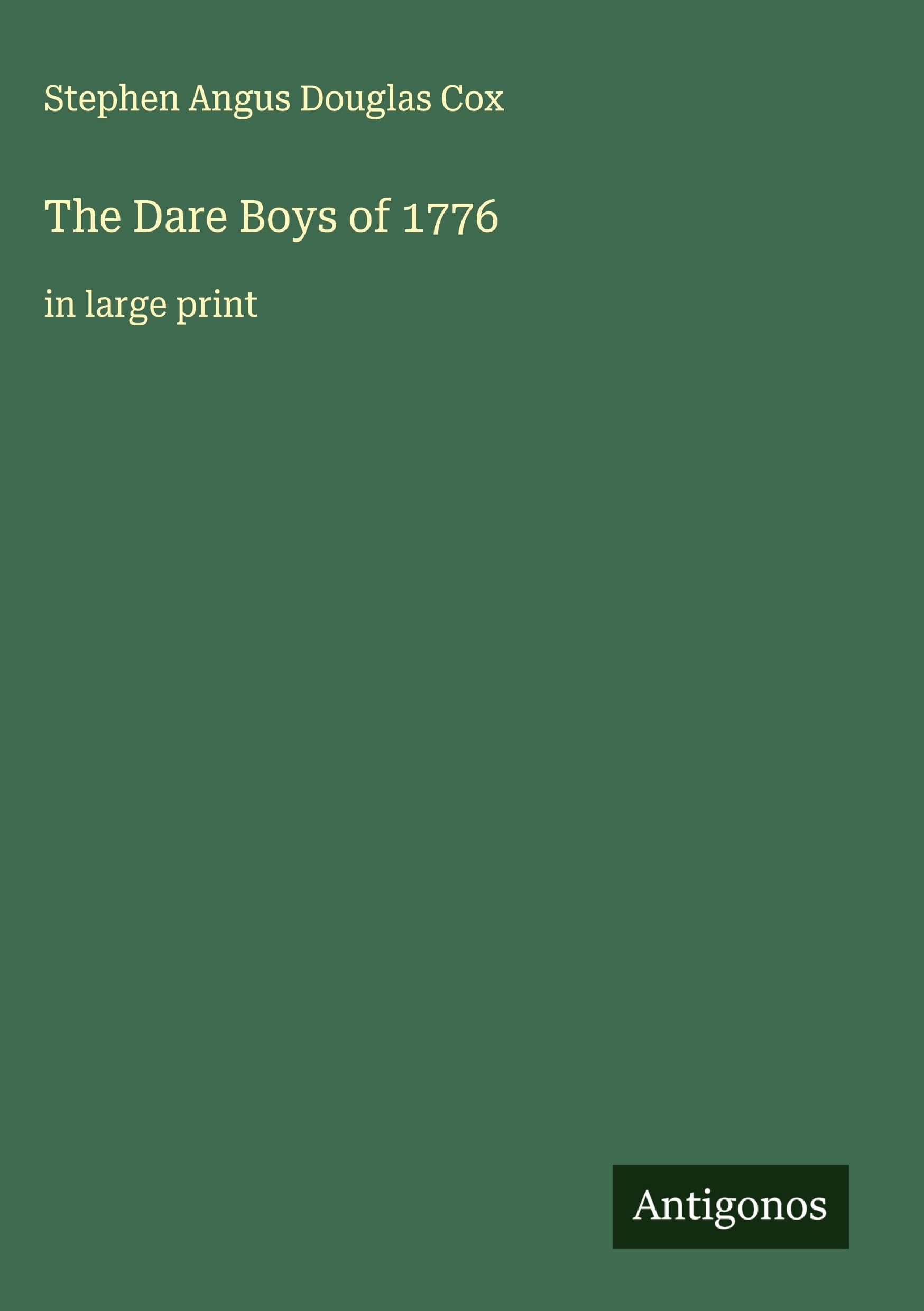 The Dare Boys of 1776 Classics