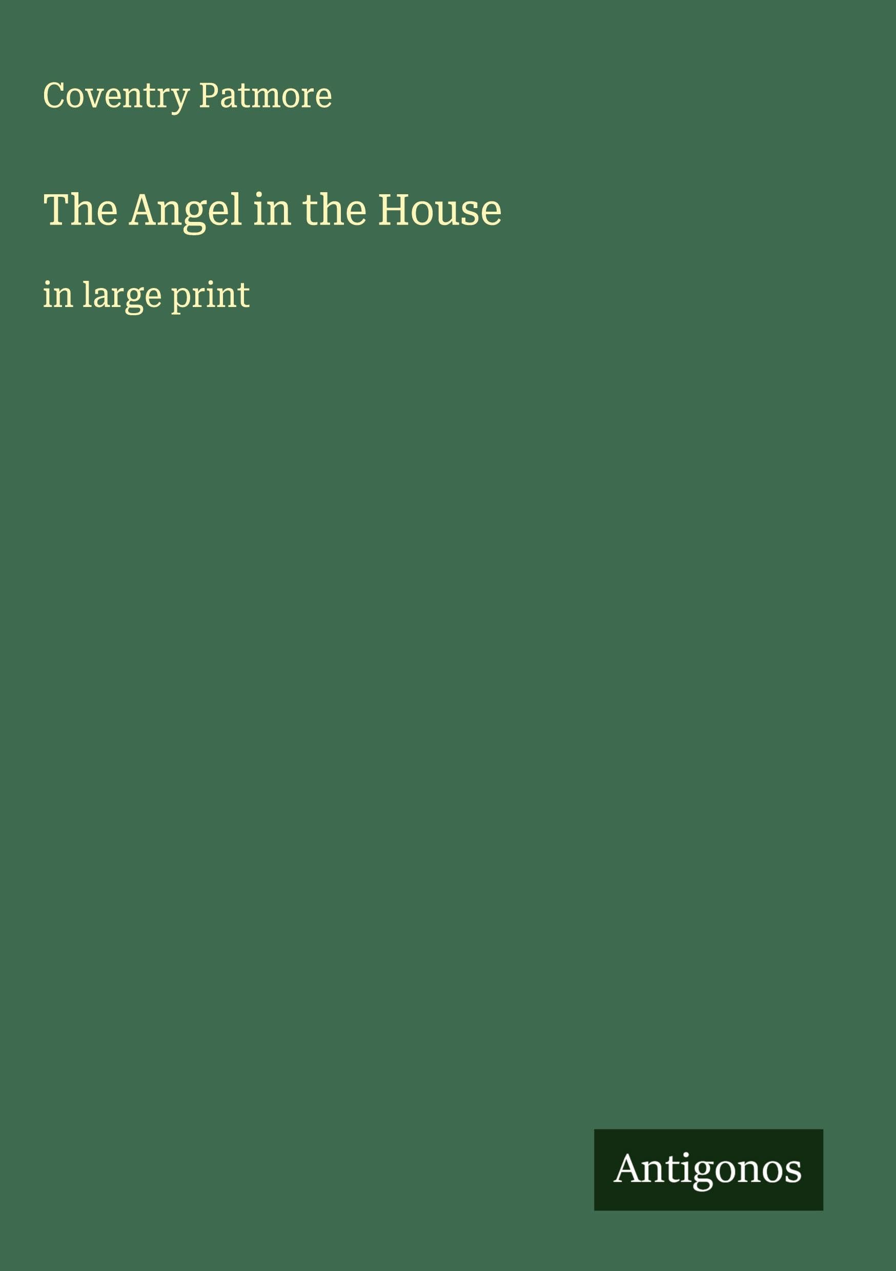 The Angel in the House Classics