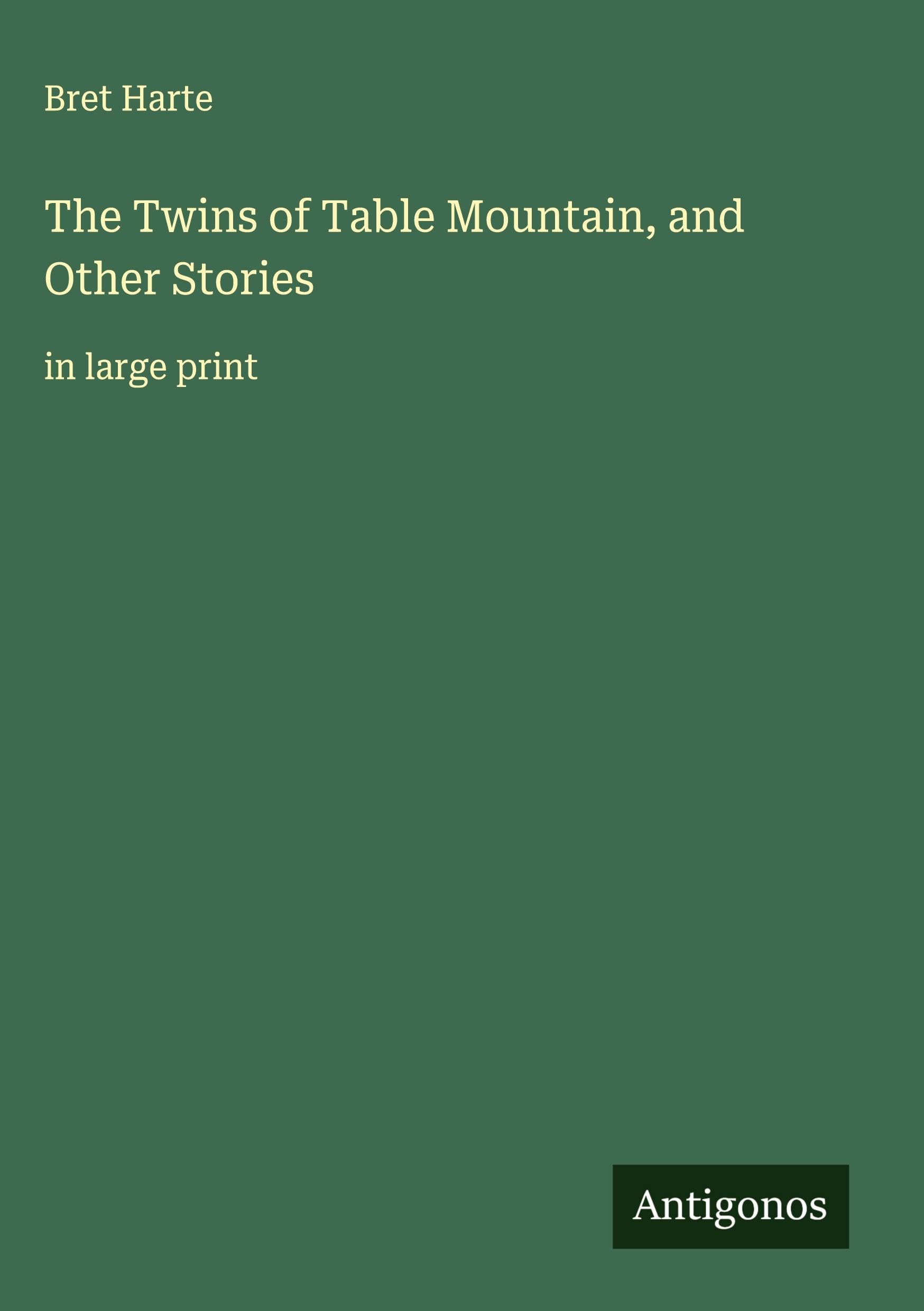 The Twins of Table Mountain, and Other Stories Classics