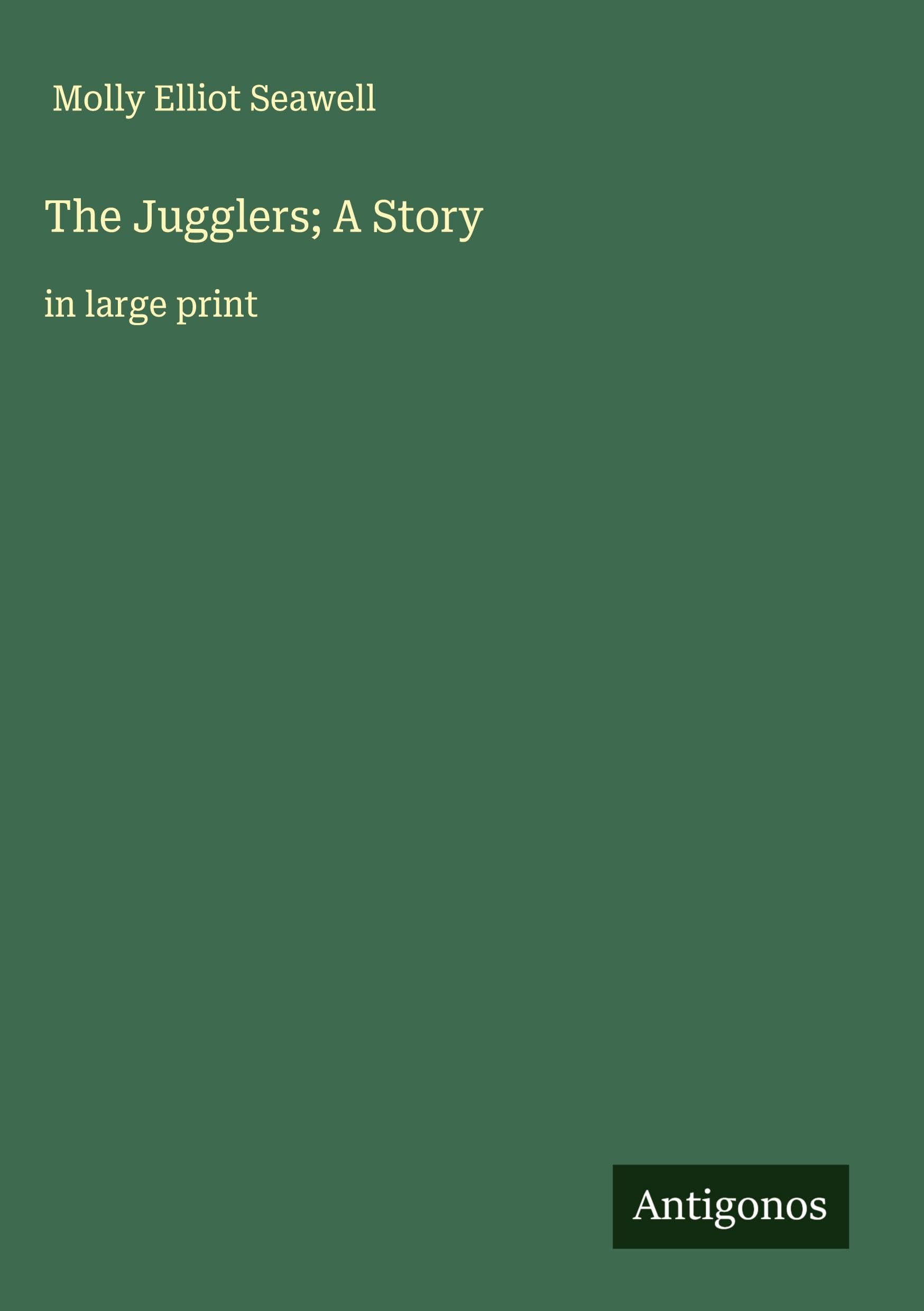 The Jugglers; A Story Classics