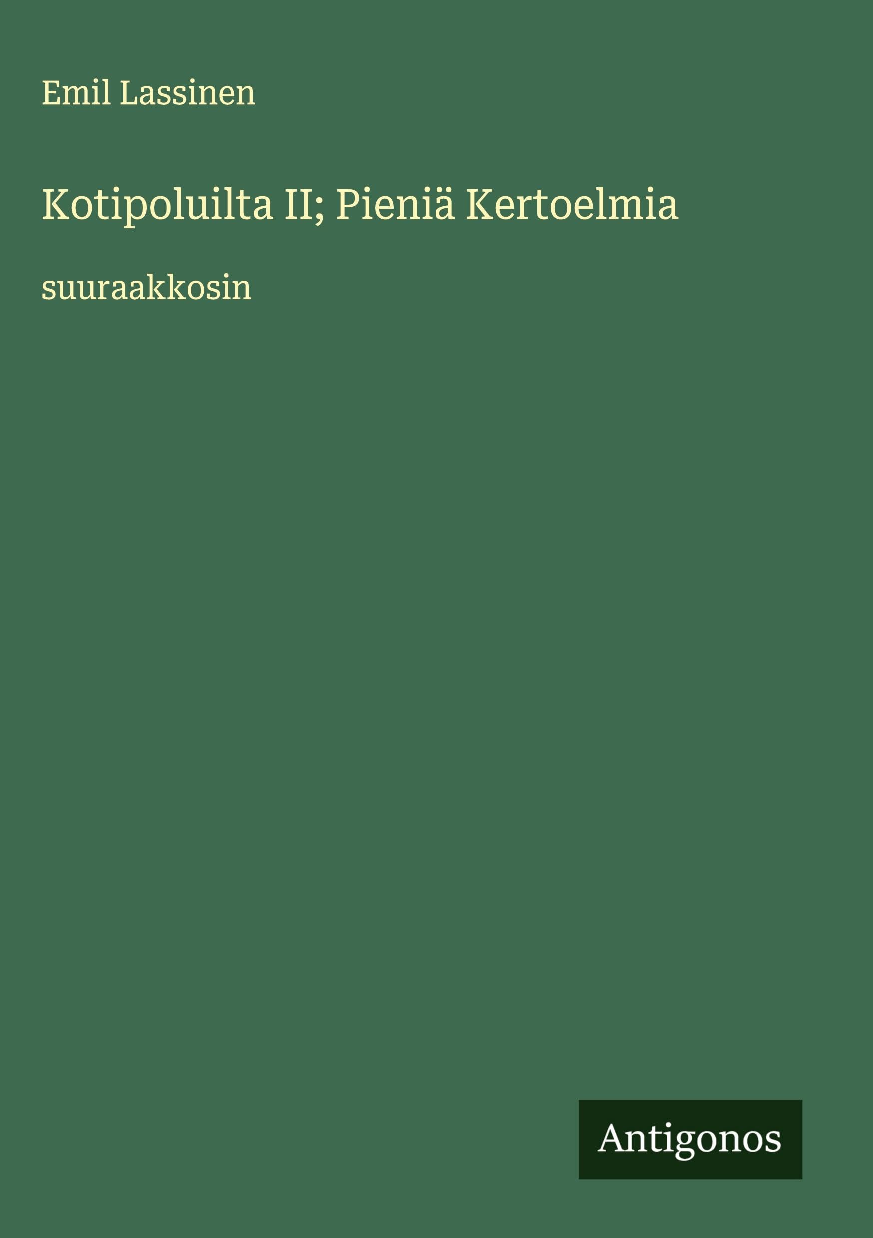 Kotipoluilta II; Pieniä Kertoelmia Classics
