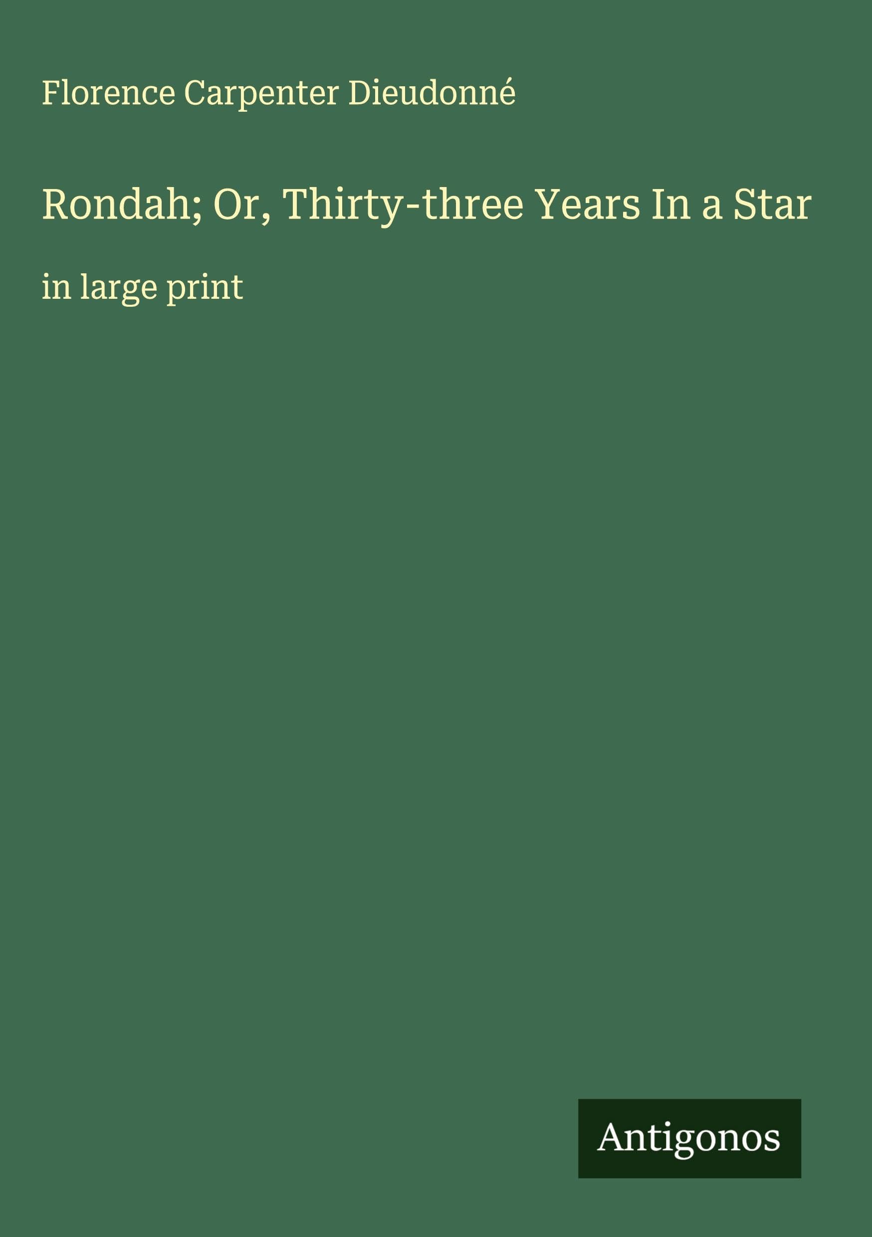 Rondah; Or, Thirty-three Years In a Star Classics