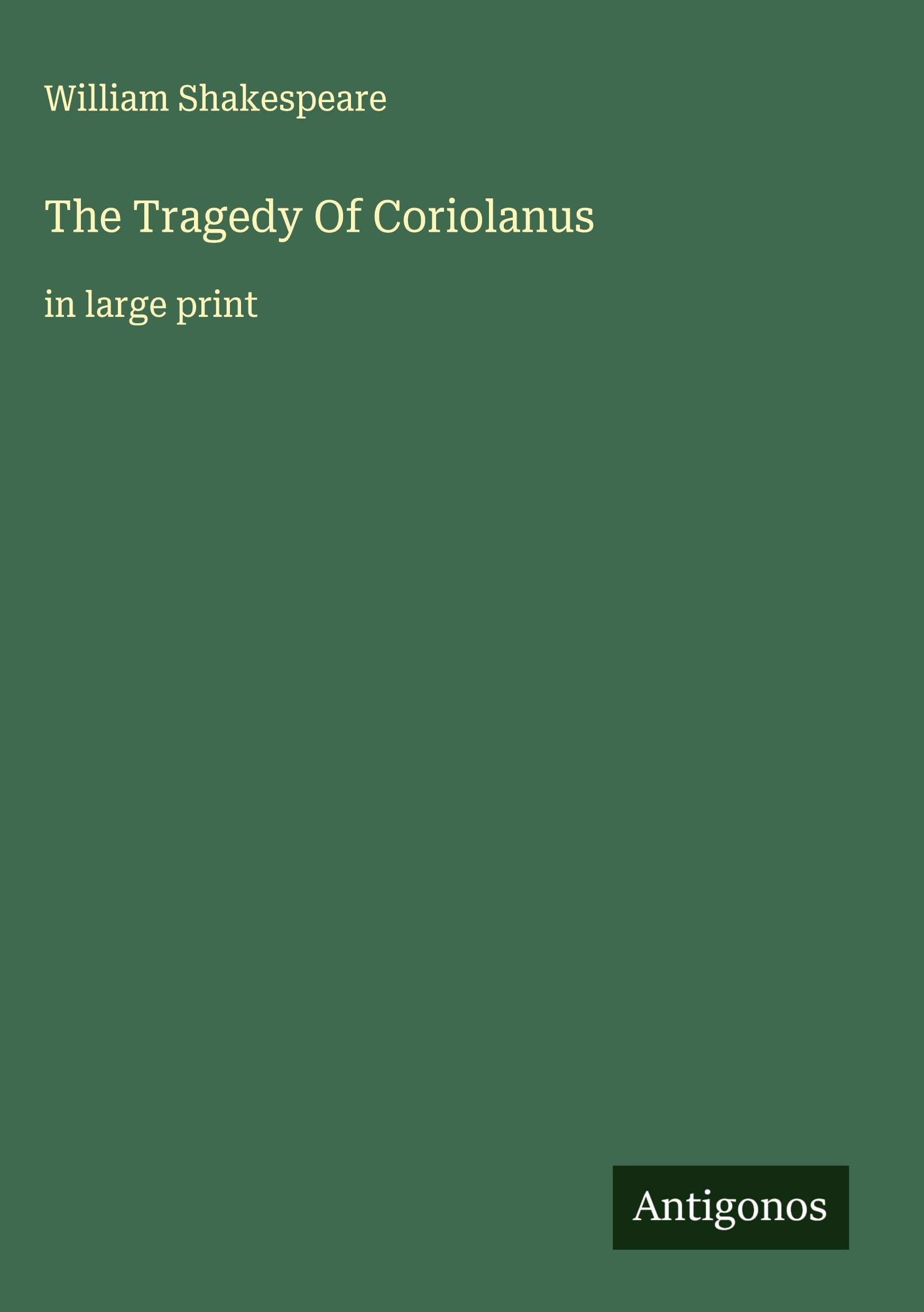 The Tragedy Of Coriolanus Classics