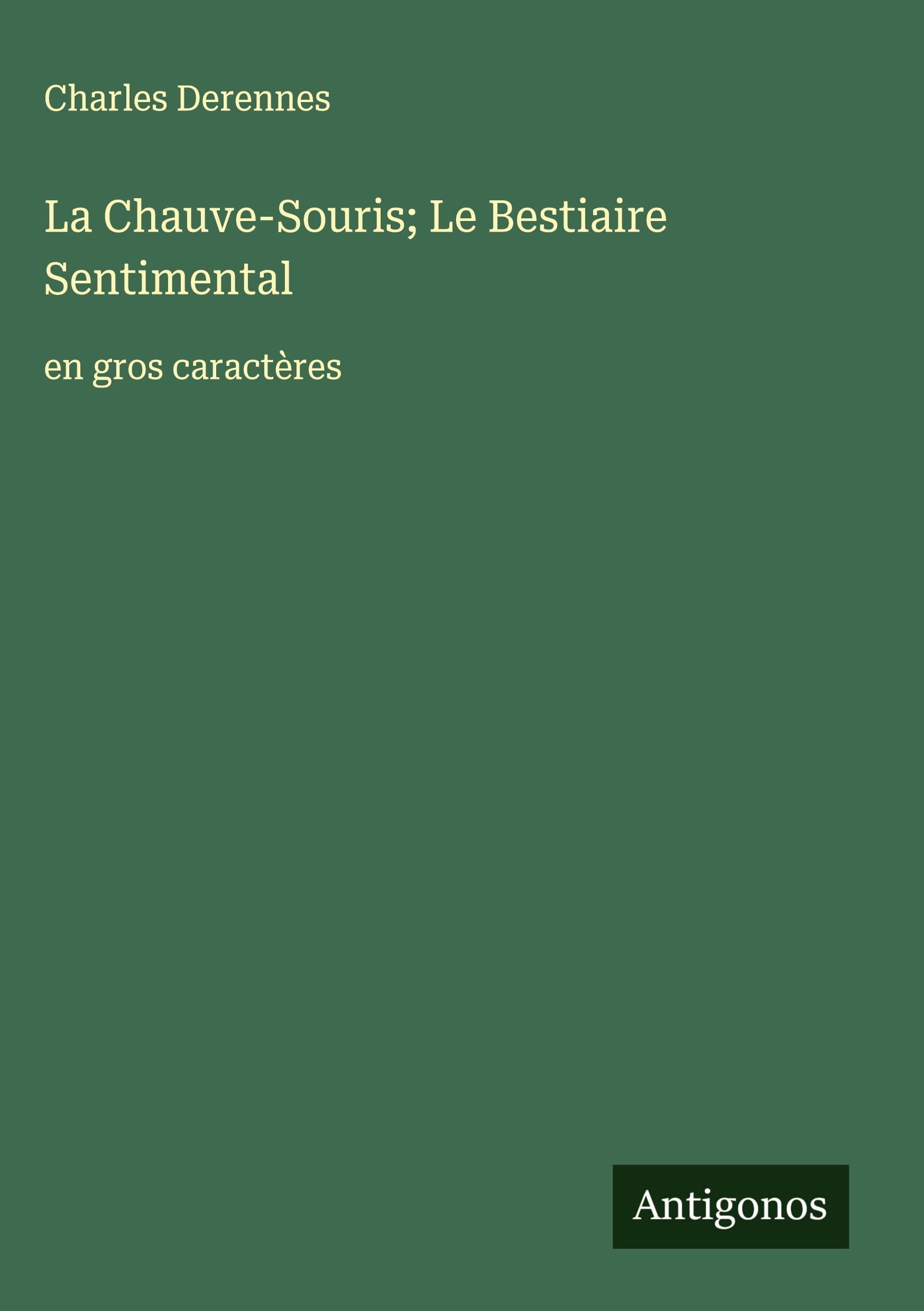 La Chauve-Souris; Le Bestiaire Sentimental Classics