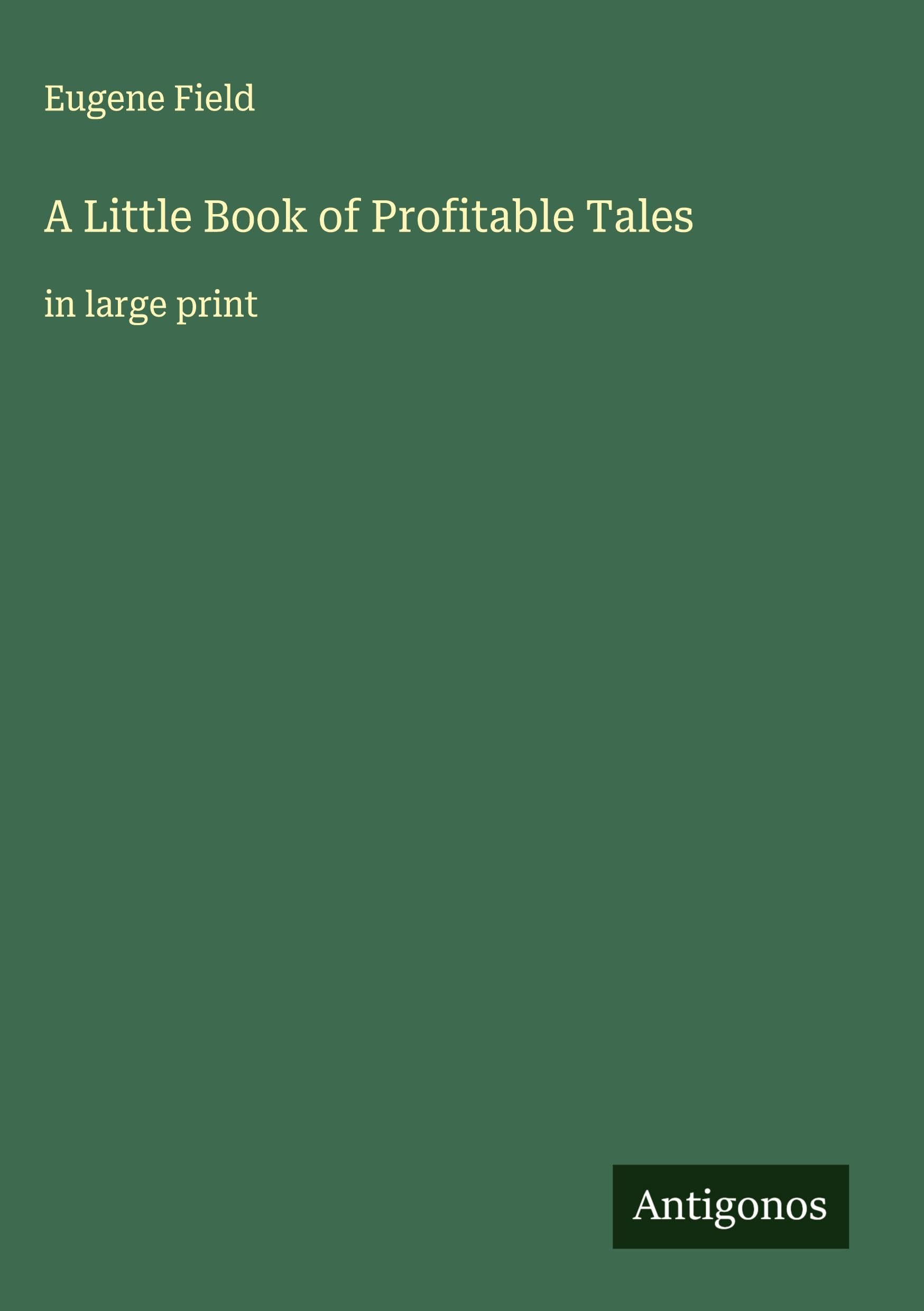 A Little Book of Profitable Tales Classics
