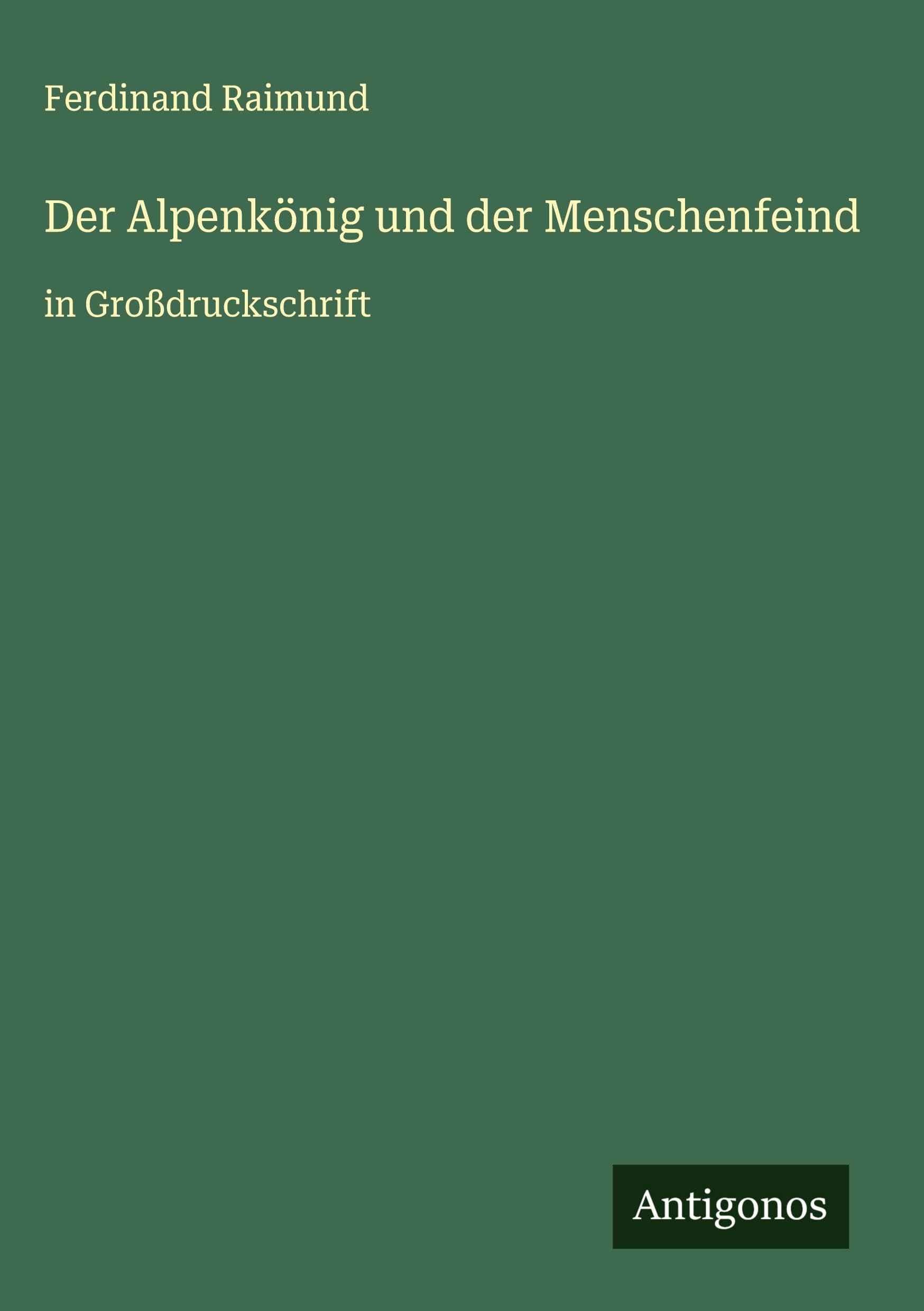 Der Alpenkönig und der Menschenfeind Classics