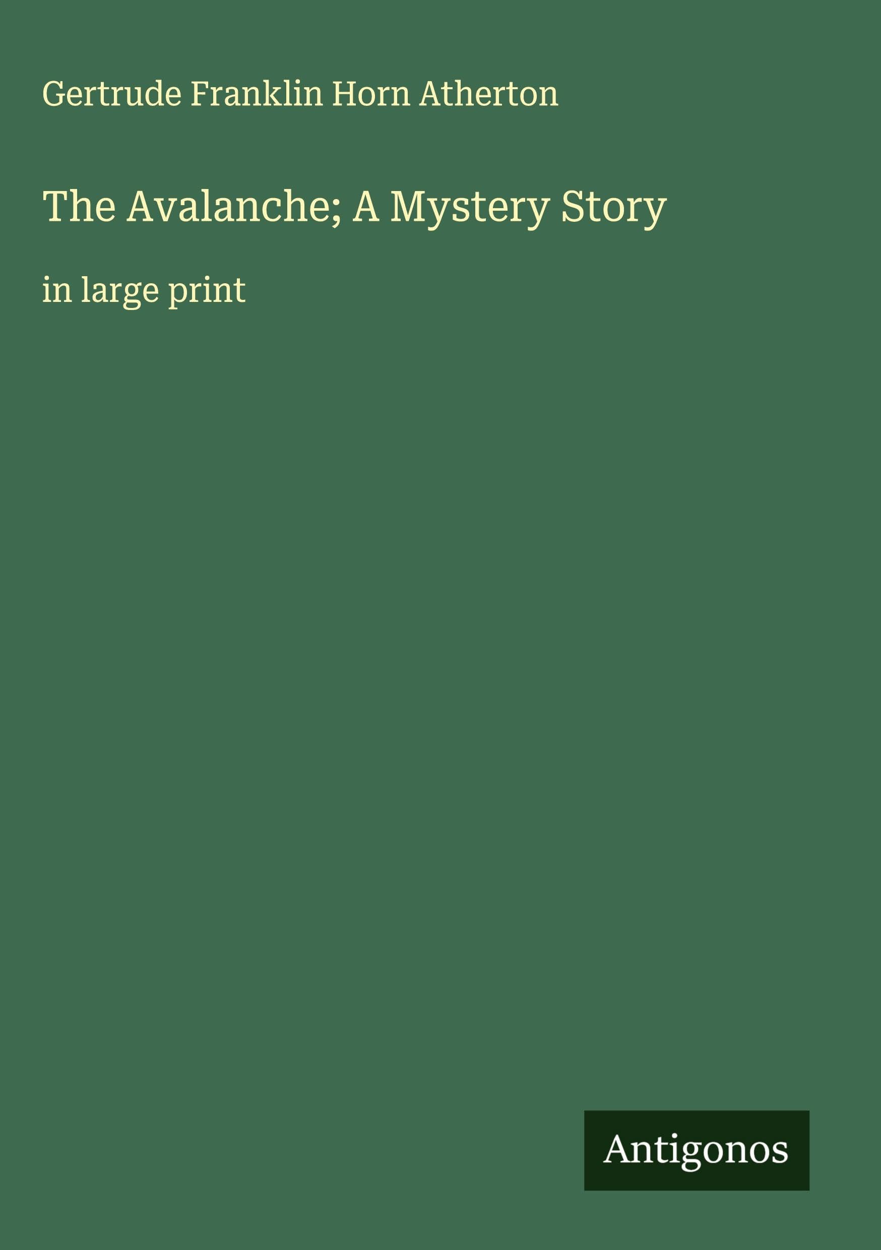 The Avalanche; A Mystery Story Classics