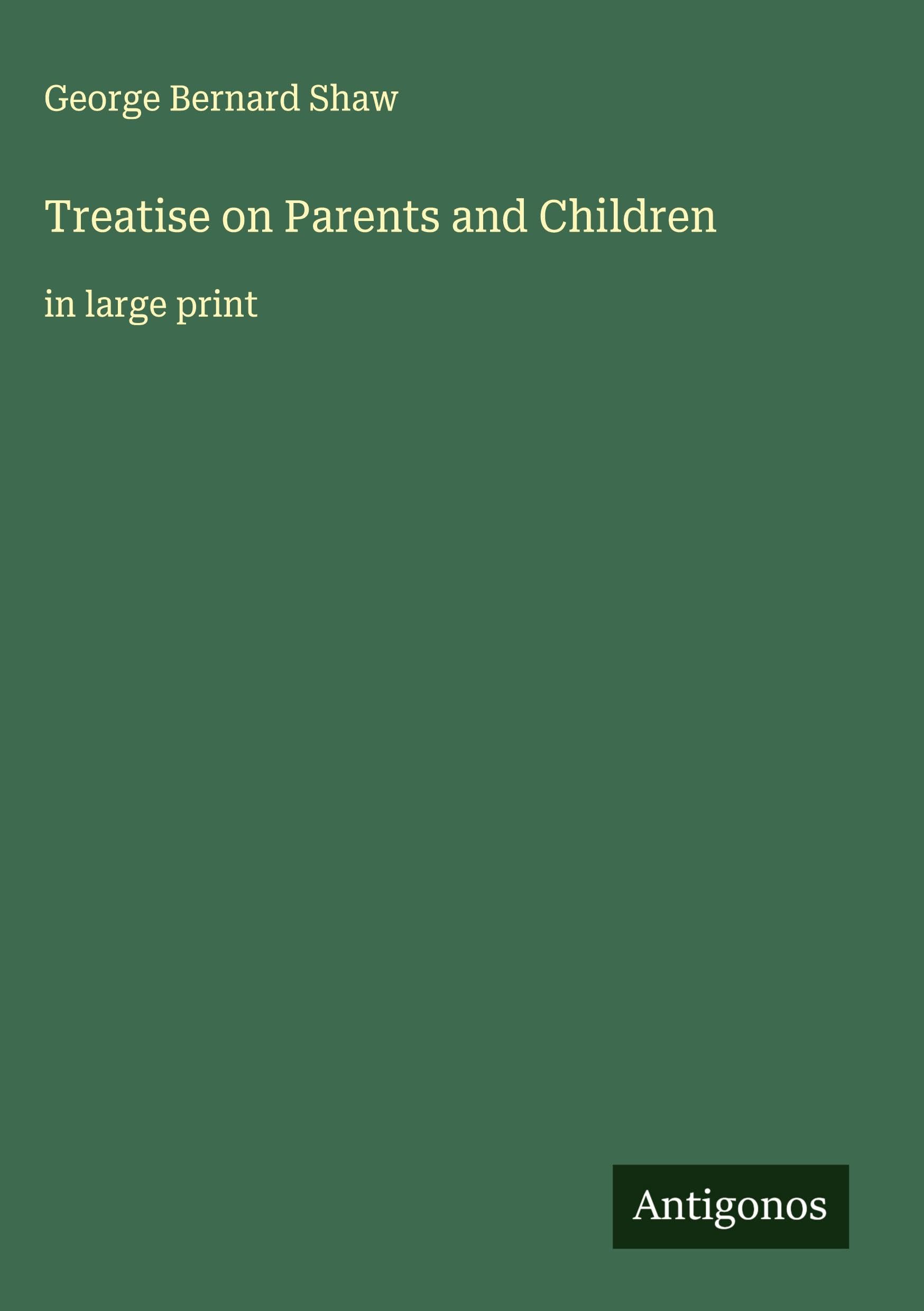 Treatise on Parents and Children Classics