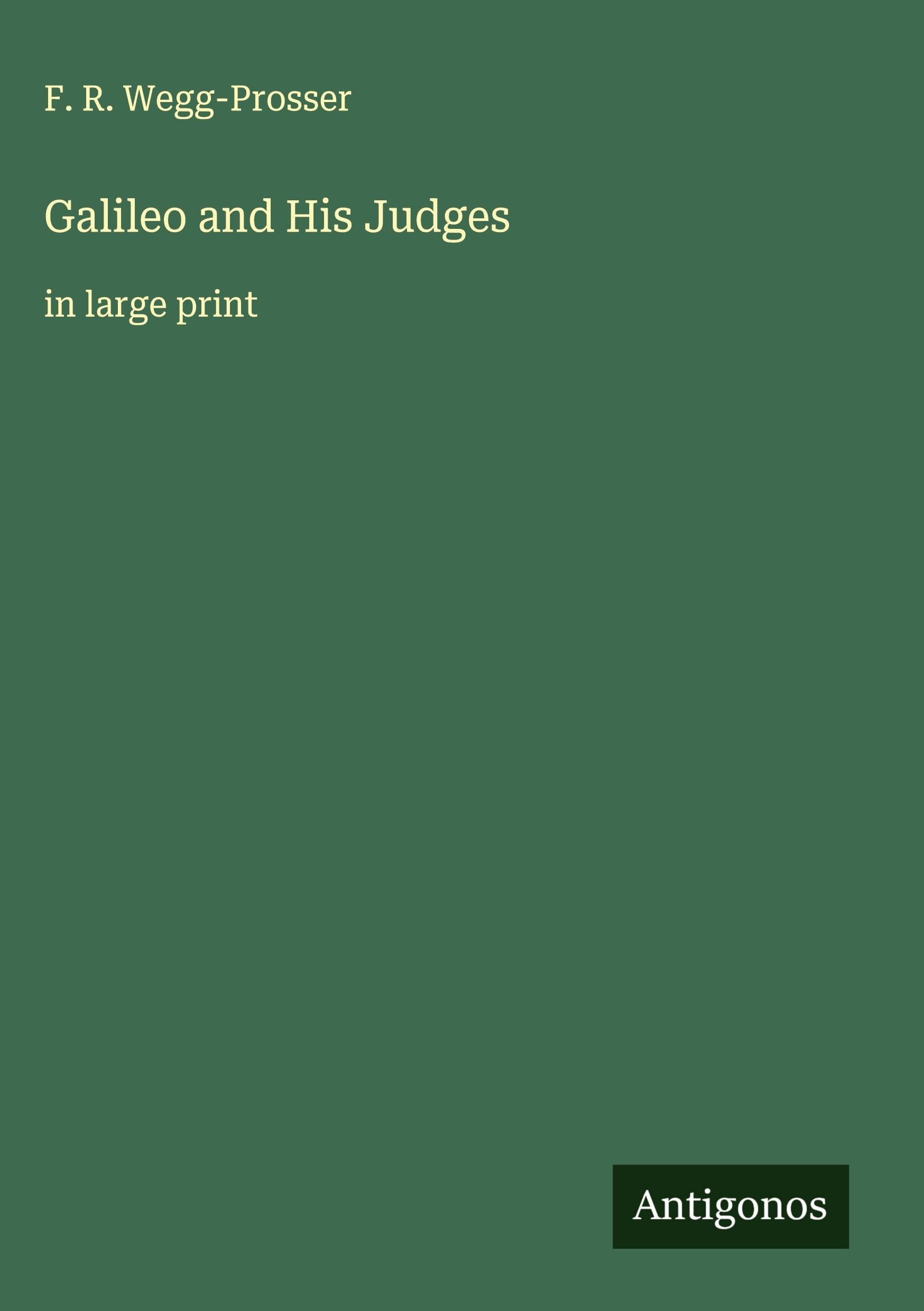 Galileo and His Judges Classics