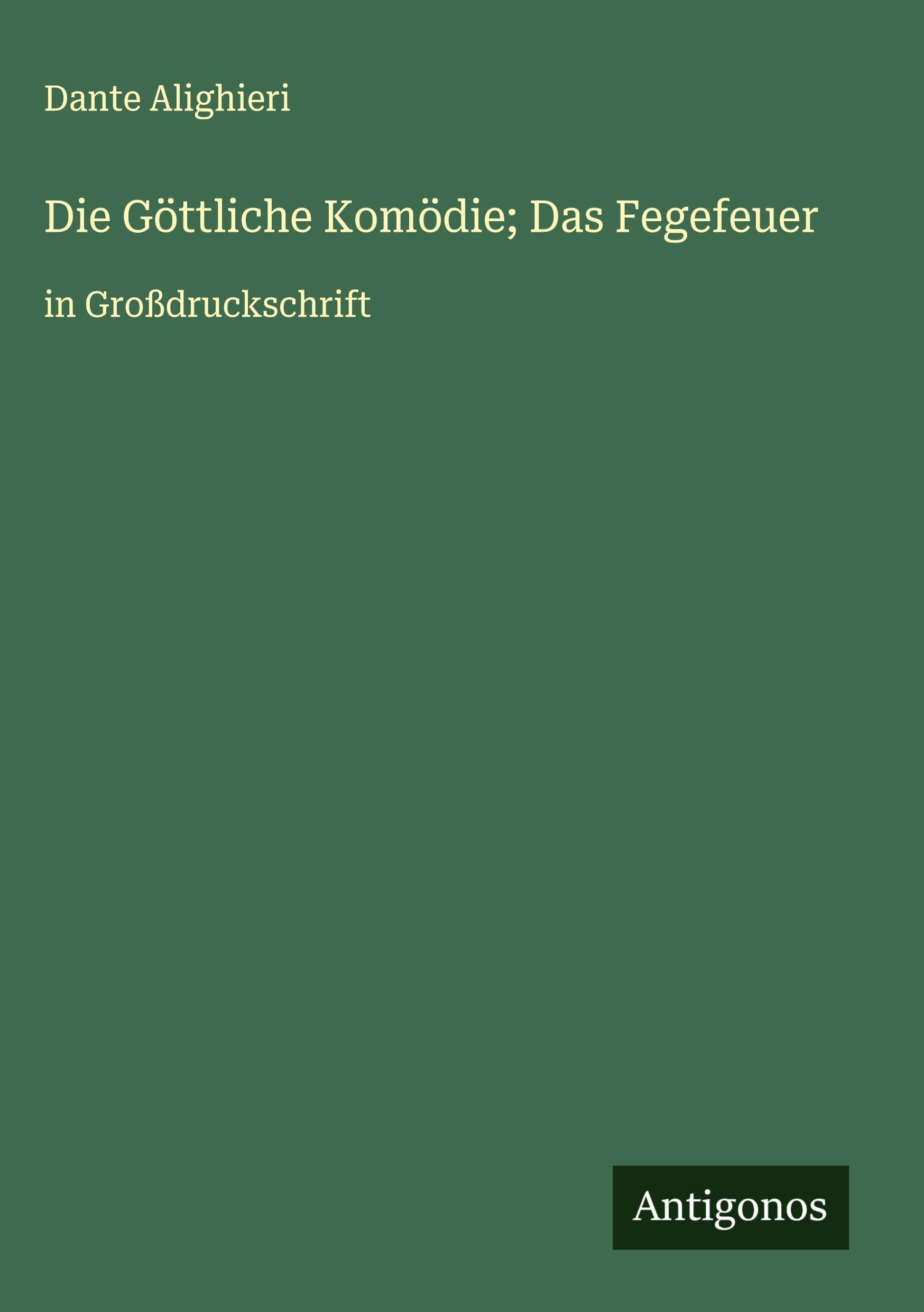 Die Göttliche Komödie; Das Fegefeuer Classics