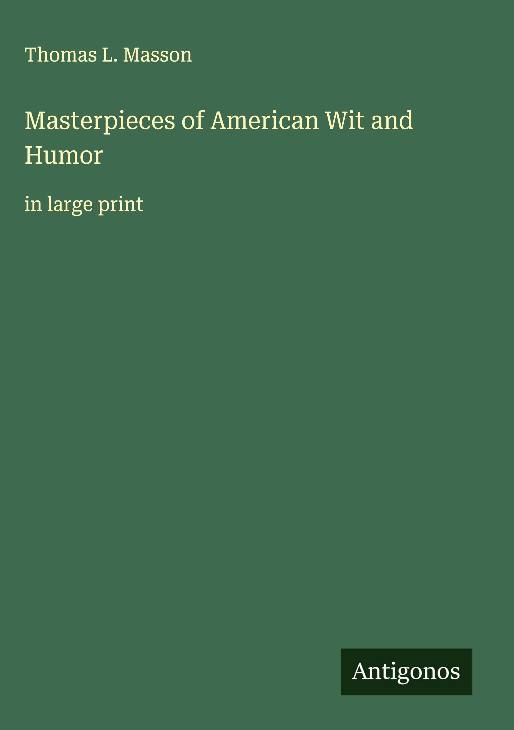Masterpieces of American Wit and Humor Classics