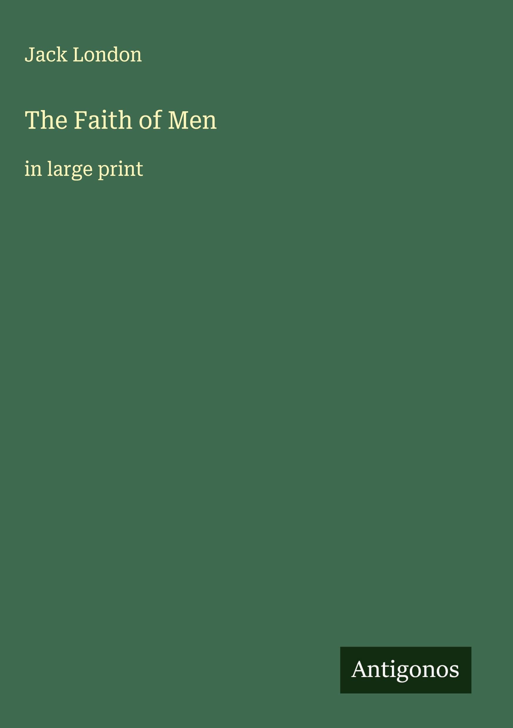 The Faith of Men Classics
