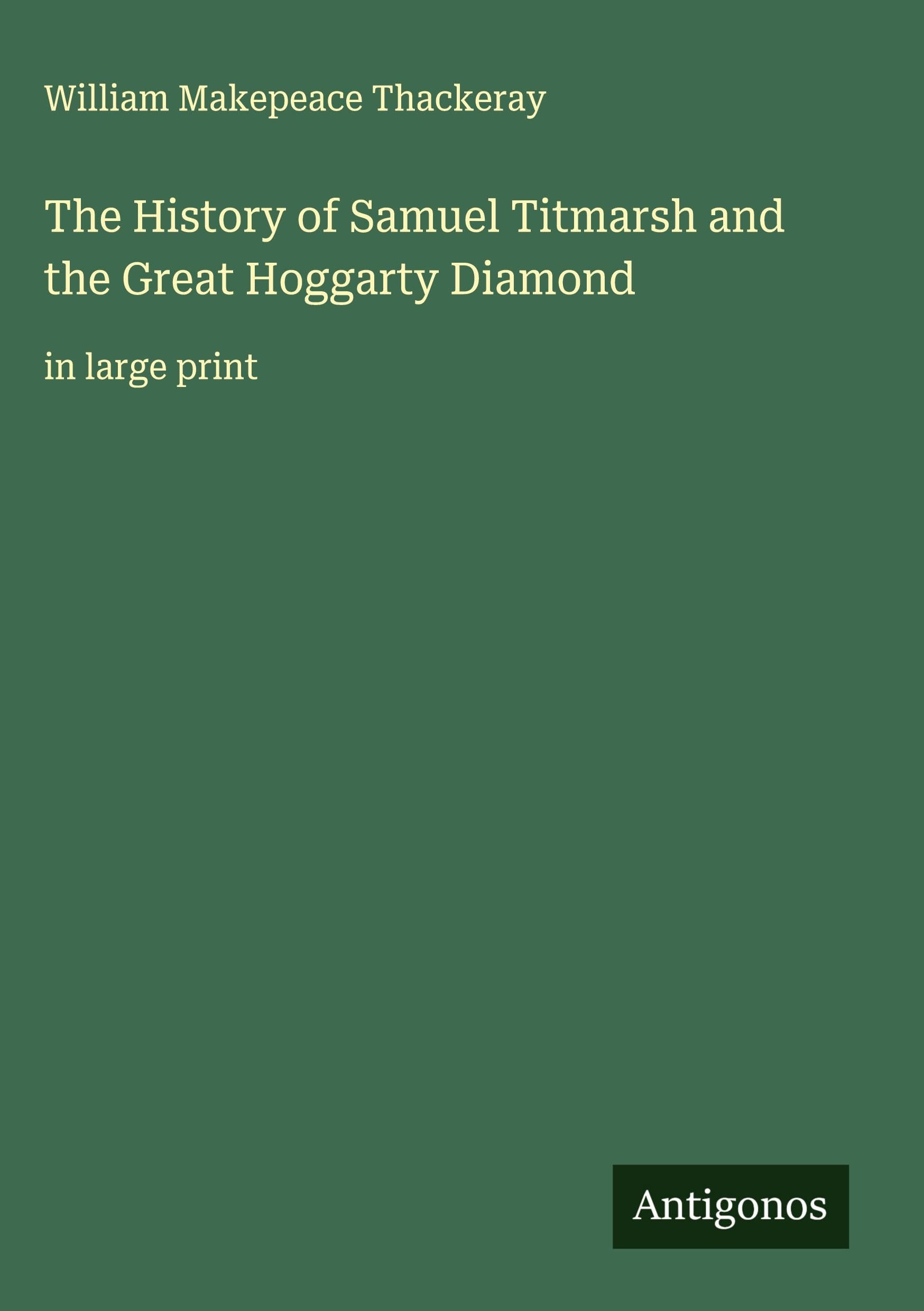 The History of Samuel Titmarsh and the Great Hoggarty Diamond Classics