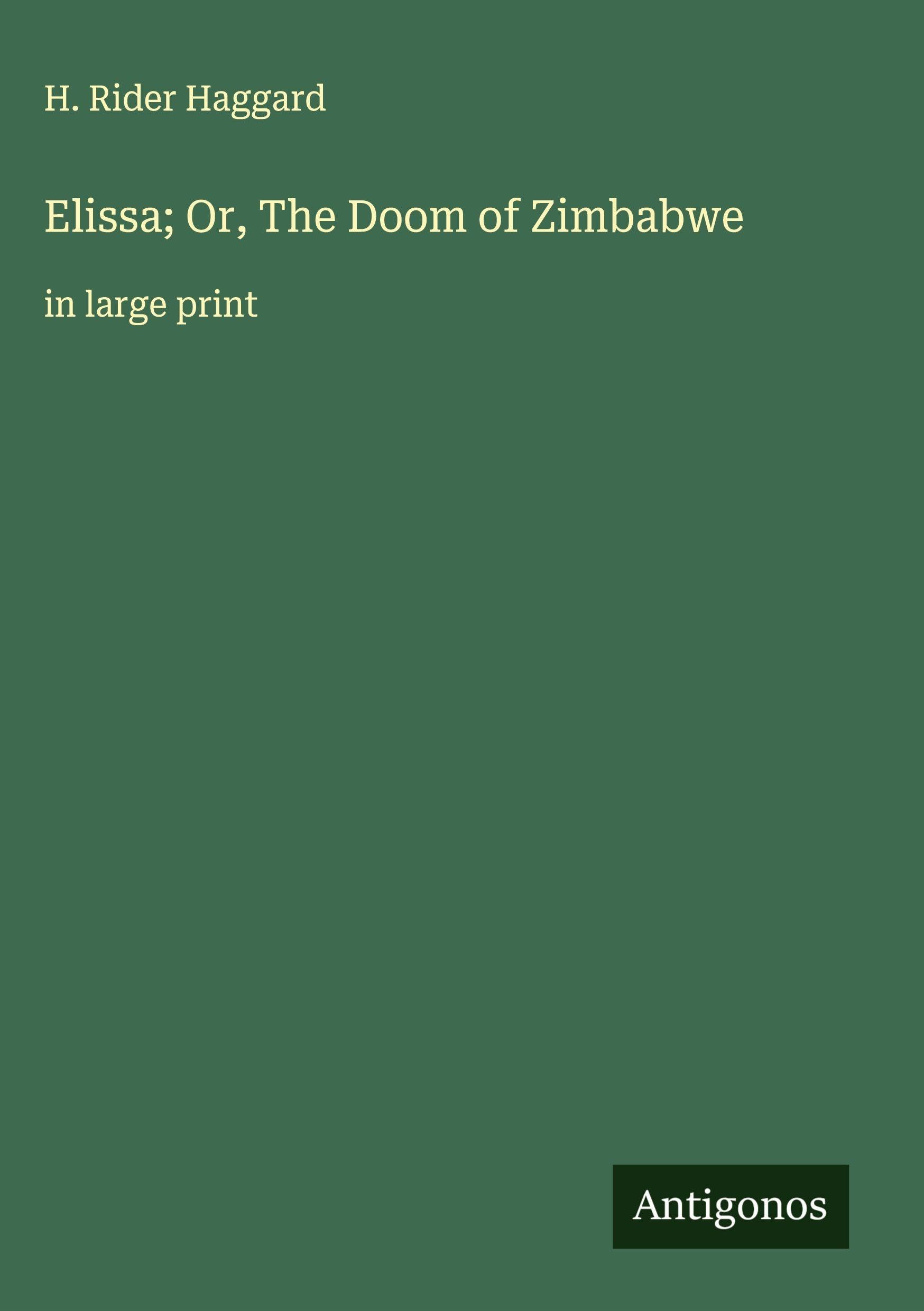 Elissa; Or, The Doom of Zimbabwe Classics