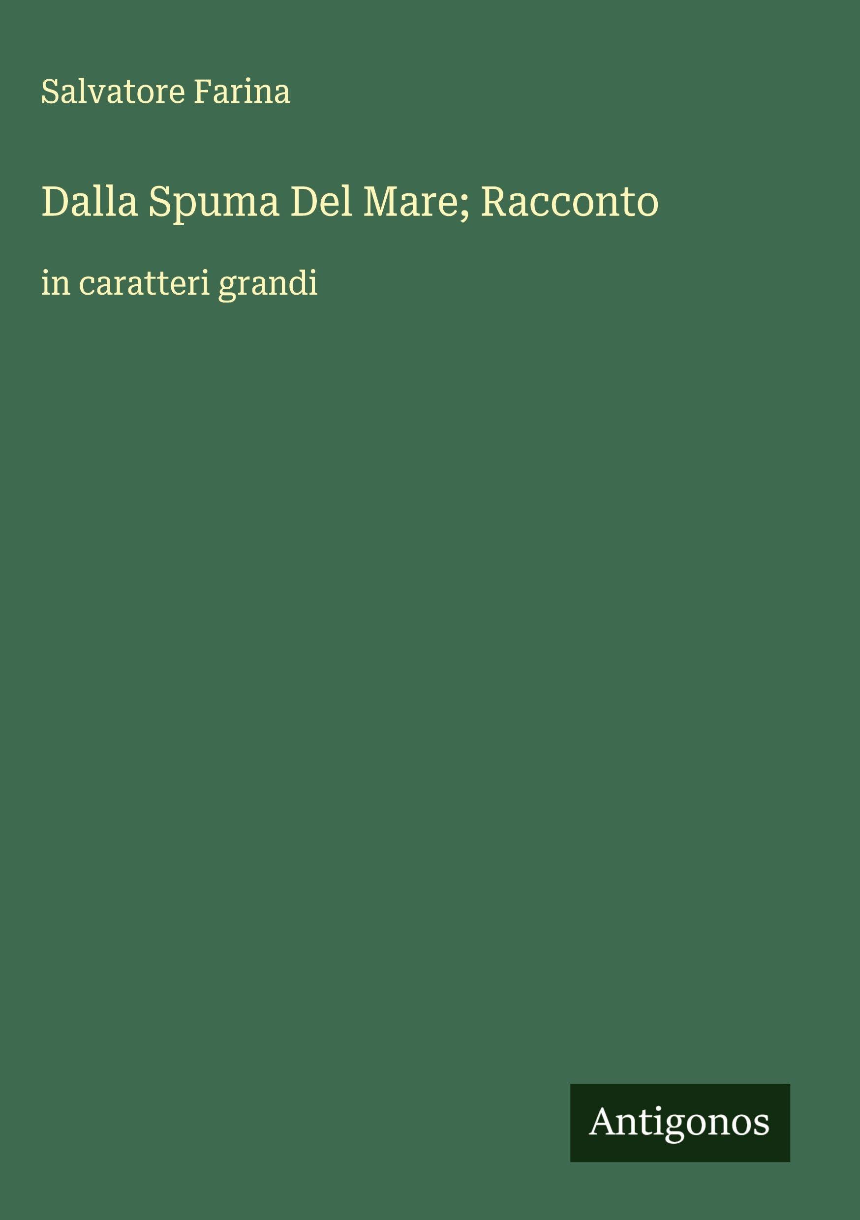 Dalla Spuma Del Mare; Racconto Classics
