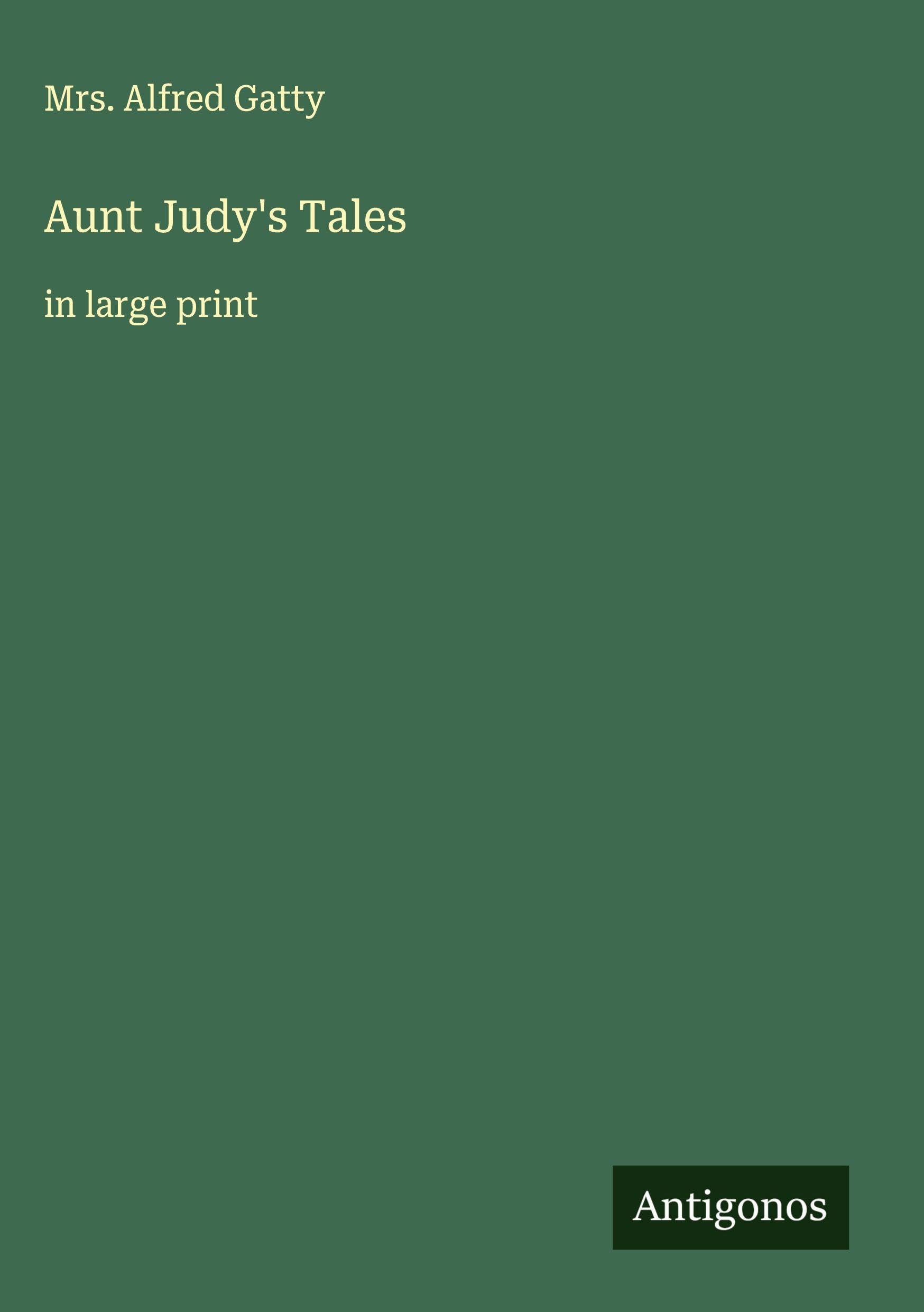 Aunt Judy's Tales Classics