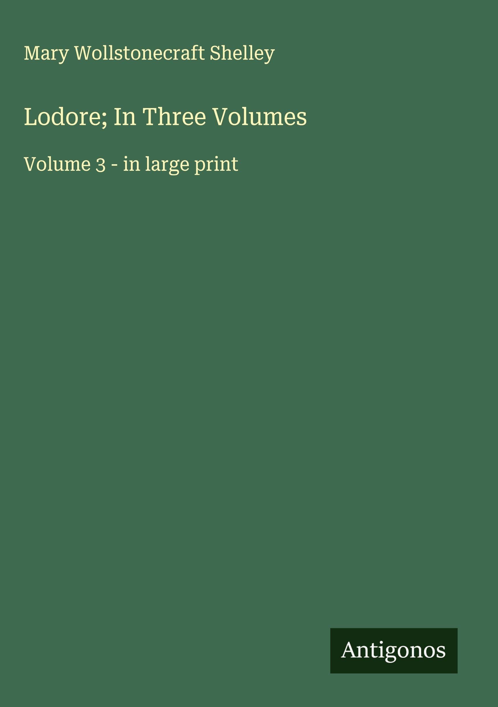 Lodore; In Three Volumes Classics