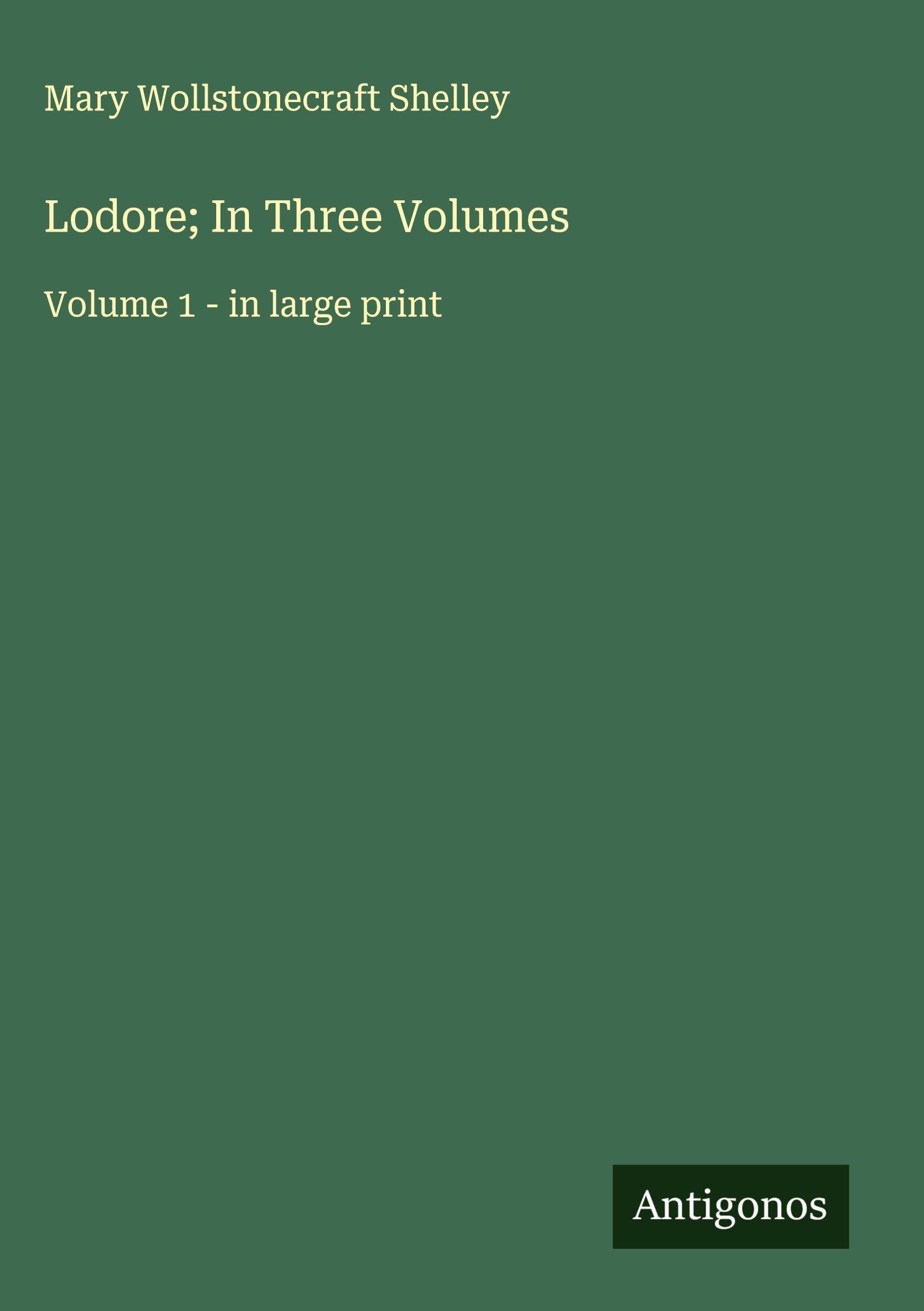 Lodore; In Three Volumes Classics