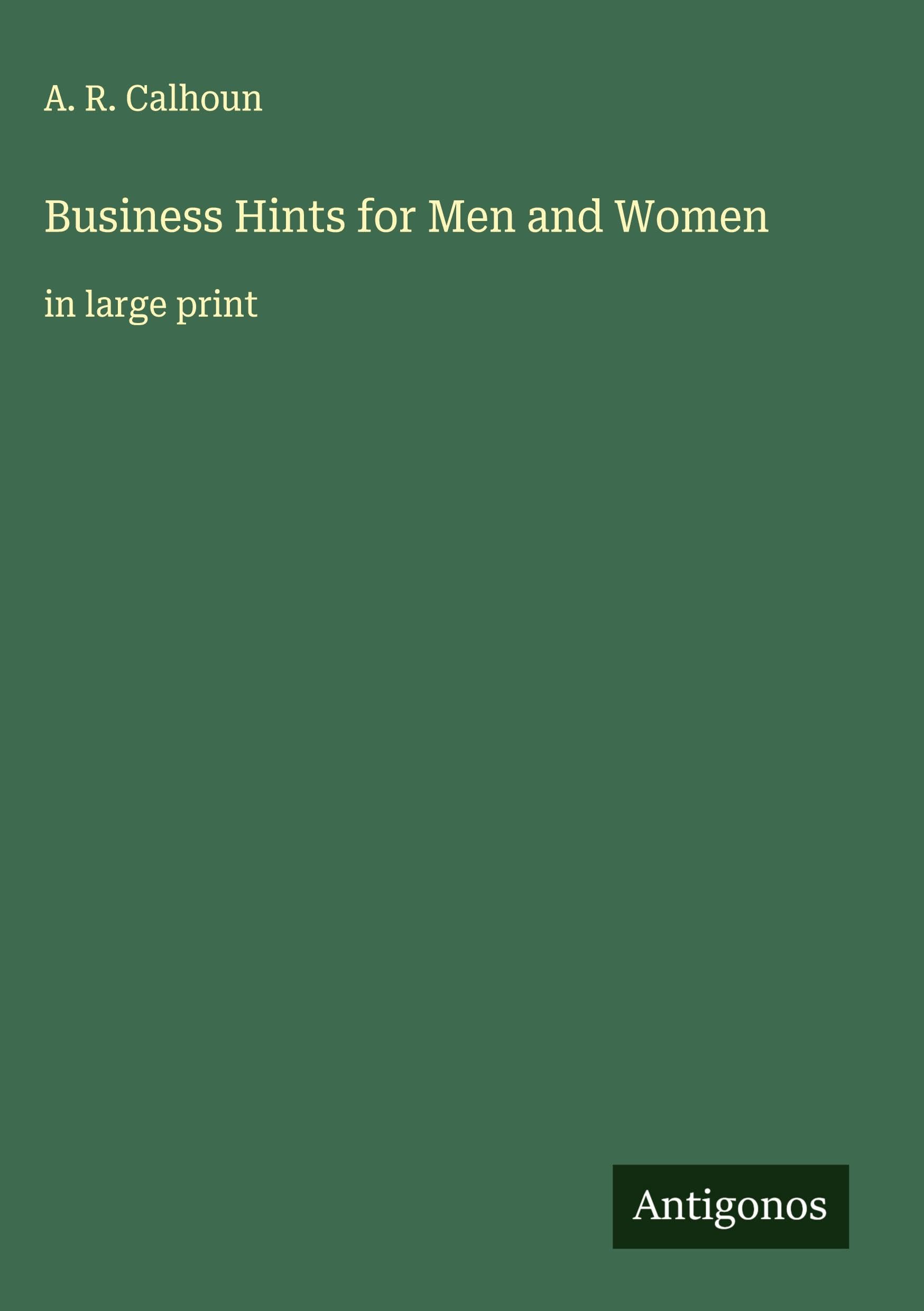 Business Hints for Men and Women Classics