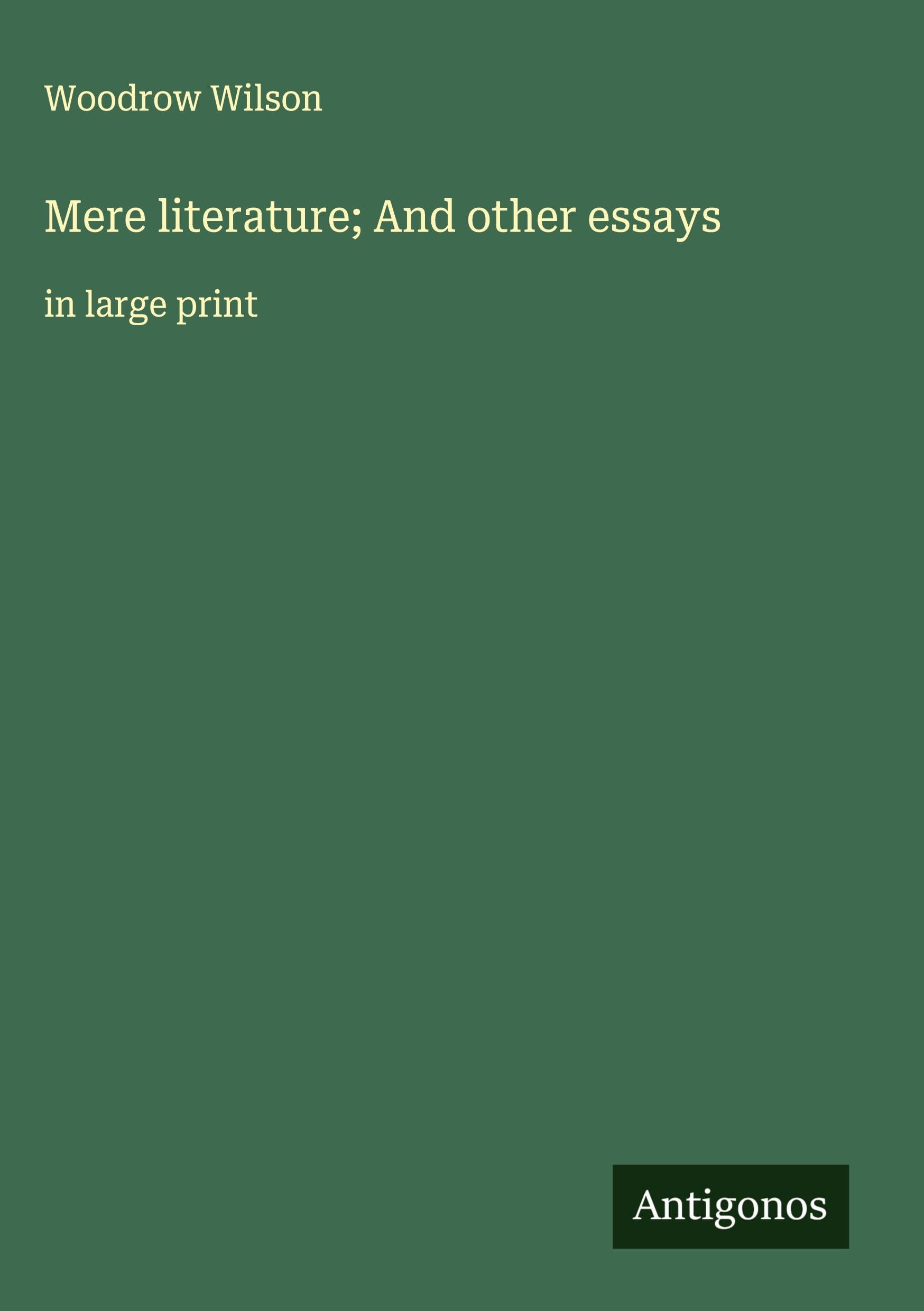 Mere literature; And other essays Classics